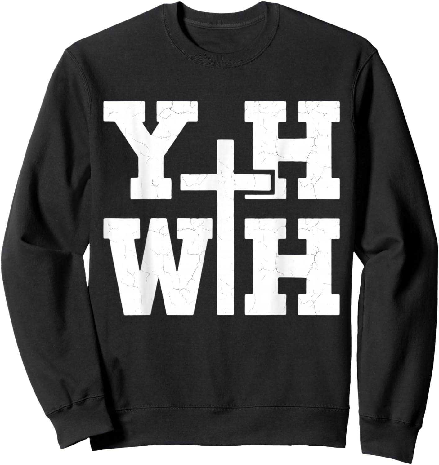 YHWH Christian Faith Religious Believer Jesus Christ Sweatshirt - Sweatshirt | Black