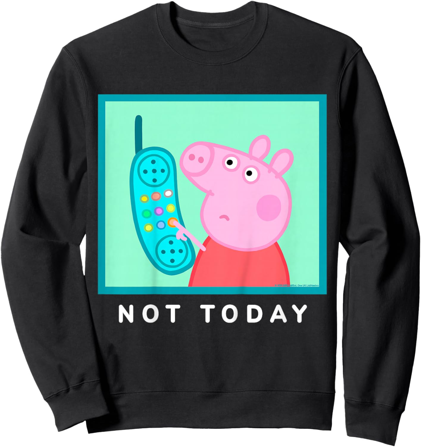 Peppa Pig Not Today Sweatshirt - Sweatshirt | Black