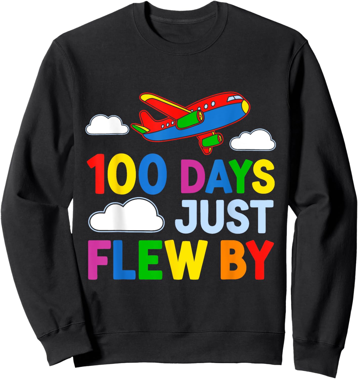 100 Days Just Flew By Airplane 100th Day Of School Kids Teen Sweatshirt - Sweatshirt | Black