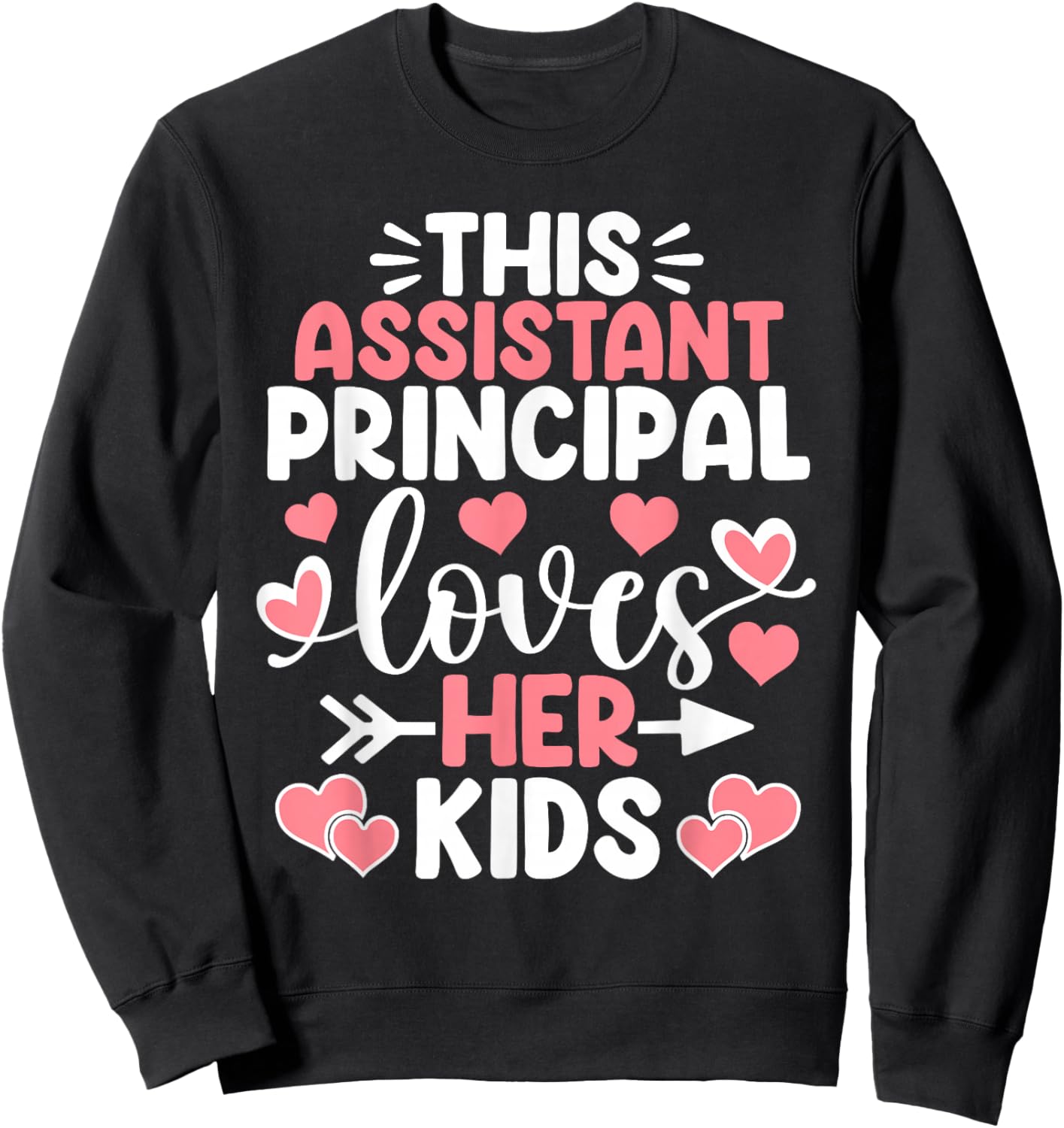 This Assistant Principal Loves Her Kids Valentine's Day Sweatshirt - Sweatshirt | Black