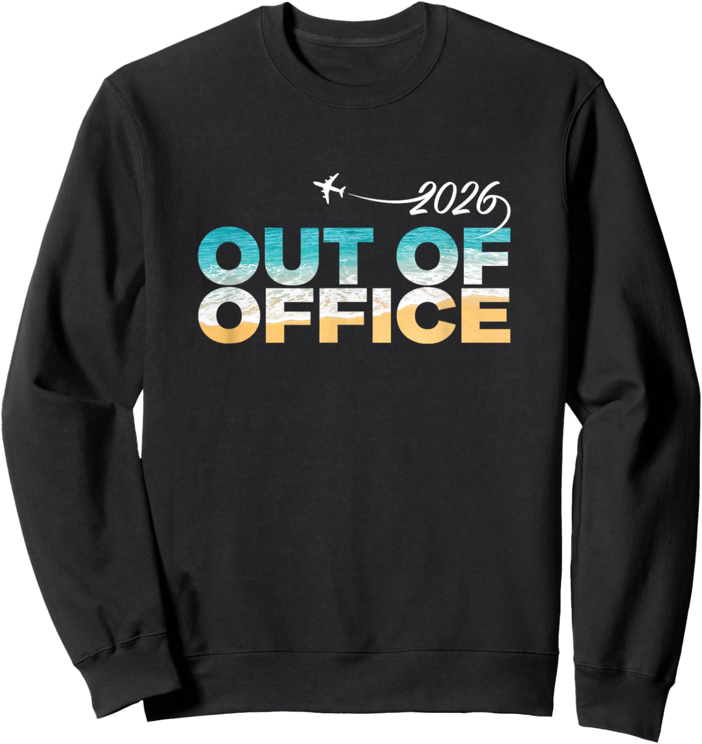 Out of Office 2026 Spruch Urlaubsmodus Humor Sweatshirt - Sweatshirt | Black