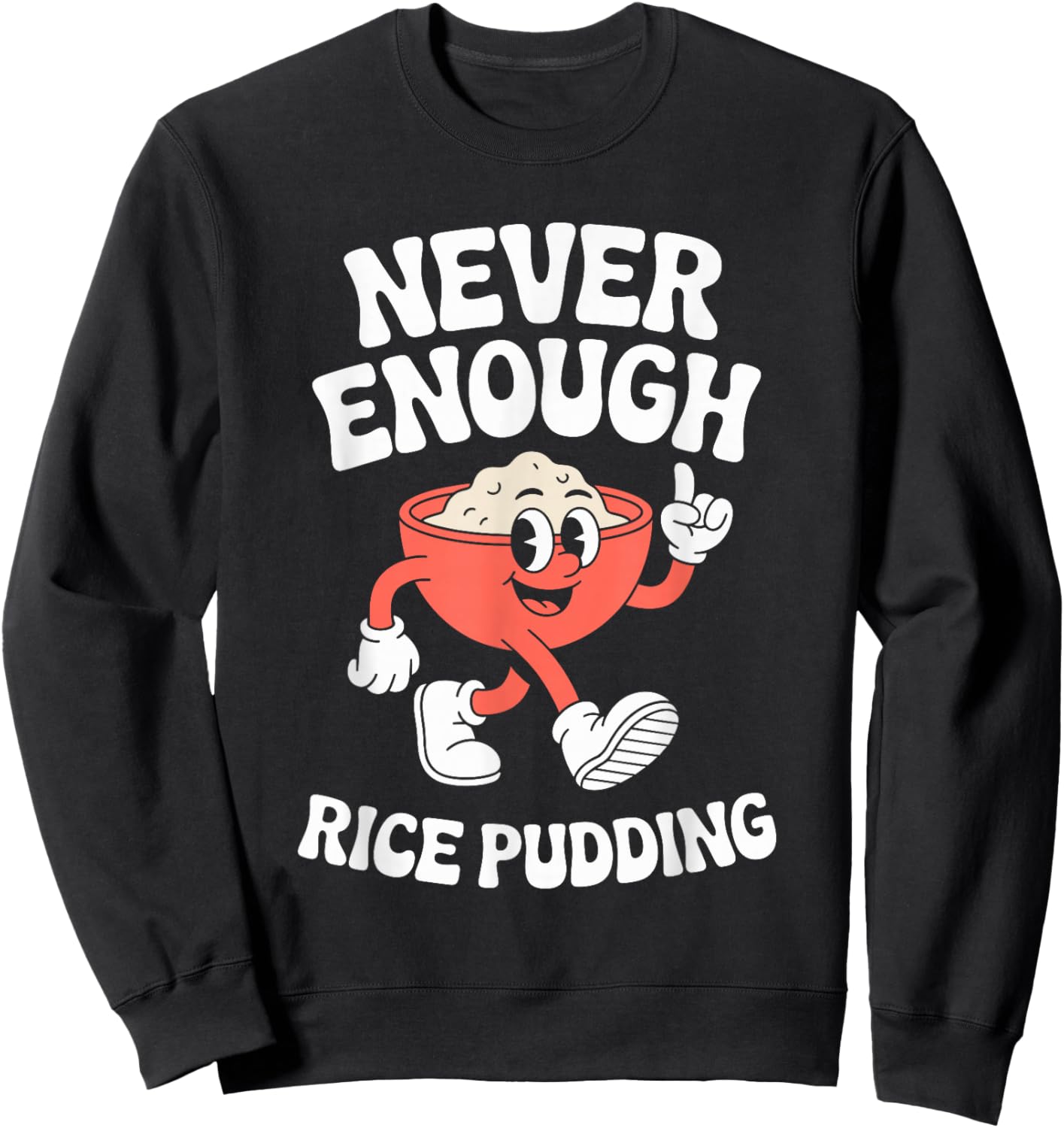 Funny Rice Pudding Retro Sweatshirt - Sweatshirt | Black