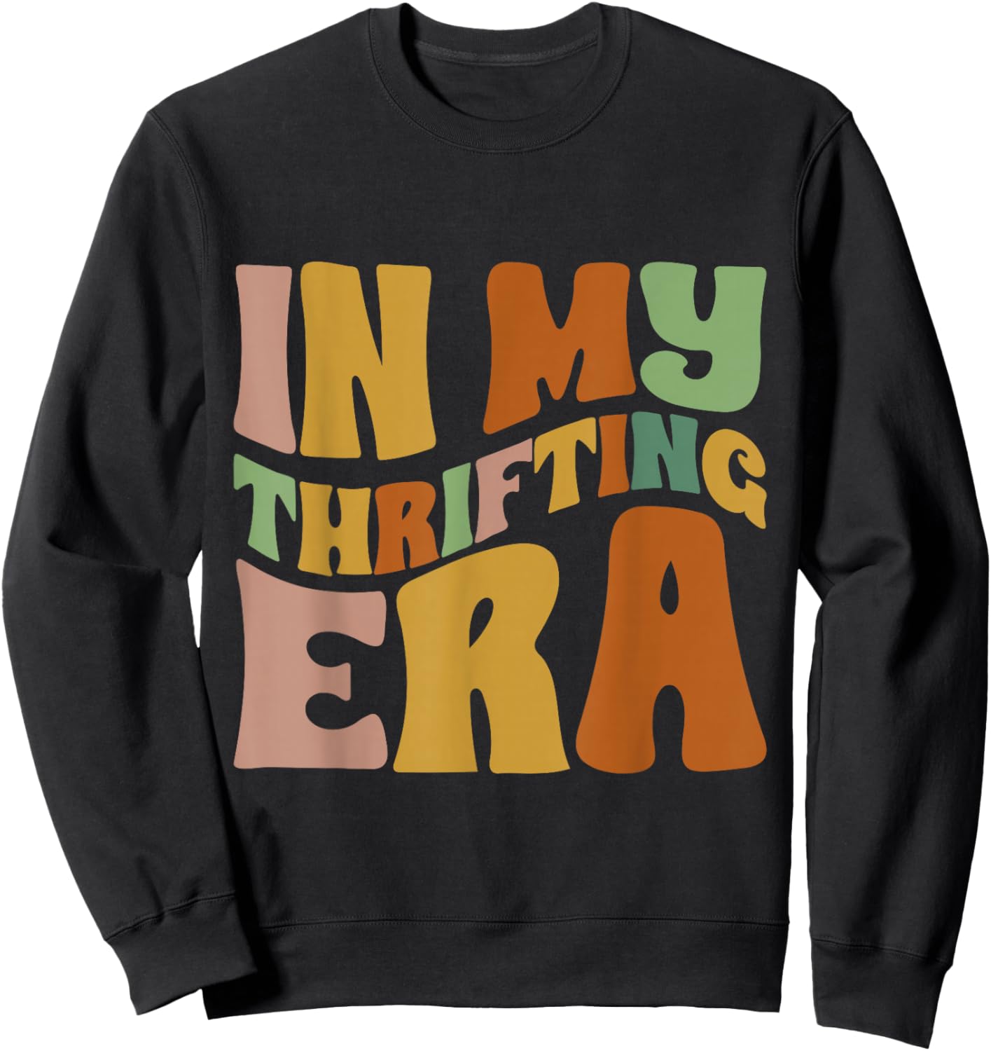 In My Thrifting Era Funny Thrift Shopping For Mother's Day Sweatshirt - Sweatshirt | Black