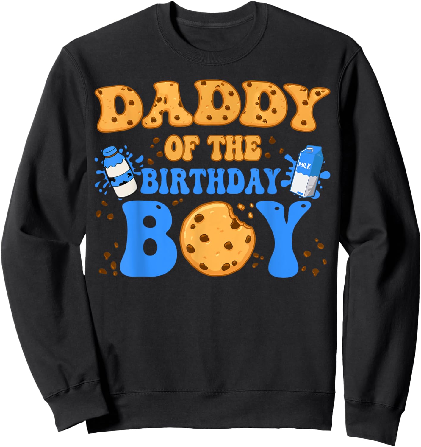 Daddy Of The Birthday Boy Milk and Cookies Lover Sweatshirt - Sweatshirt | Black