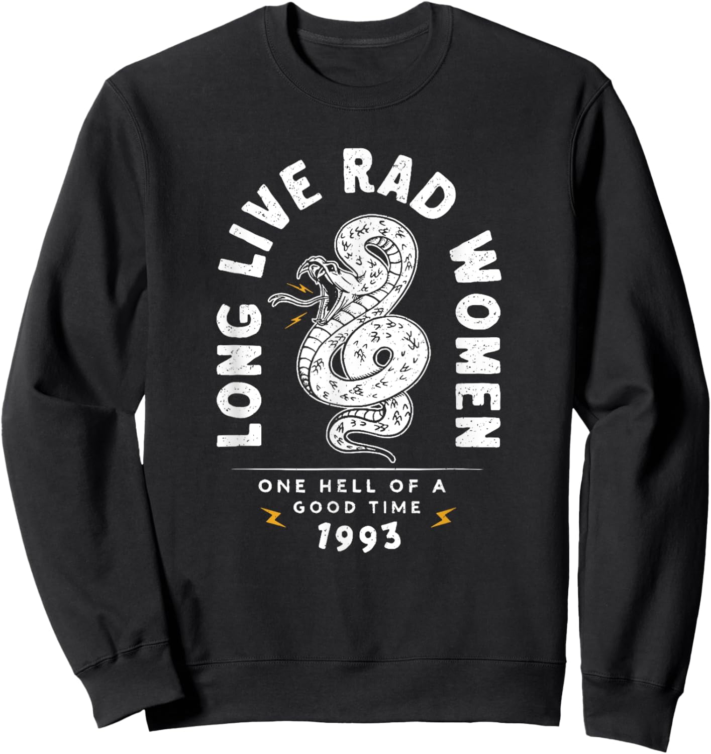 Long Live Rad Women One Hell of A Good Time 1993 Sweatshirt - Sweatshirt | Black