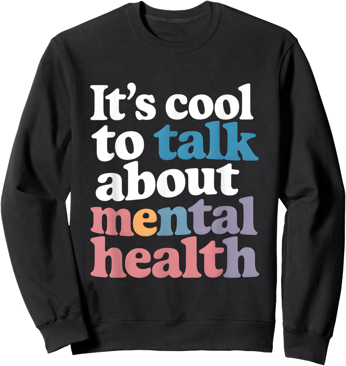 It's Cool To Talk About Mental Health Awareness Therapy Sweatshirt - Sweatshirt | Black