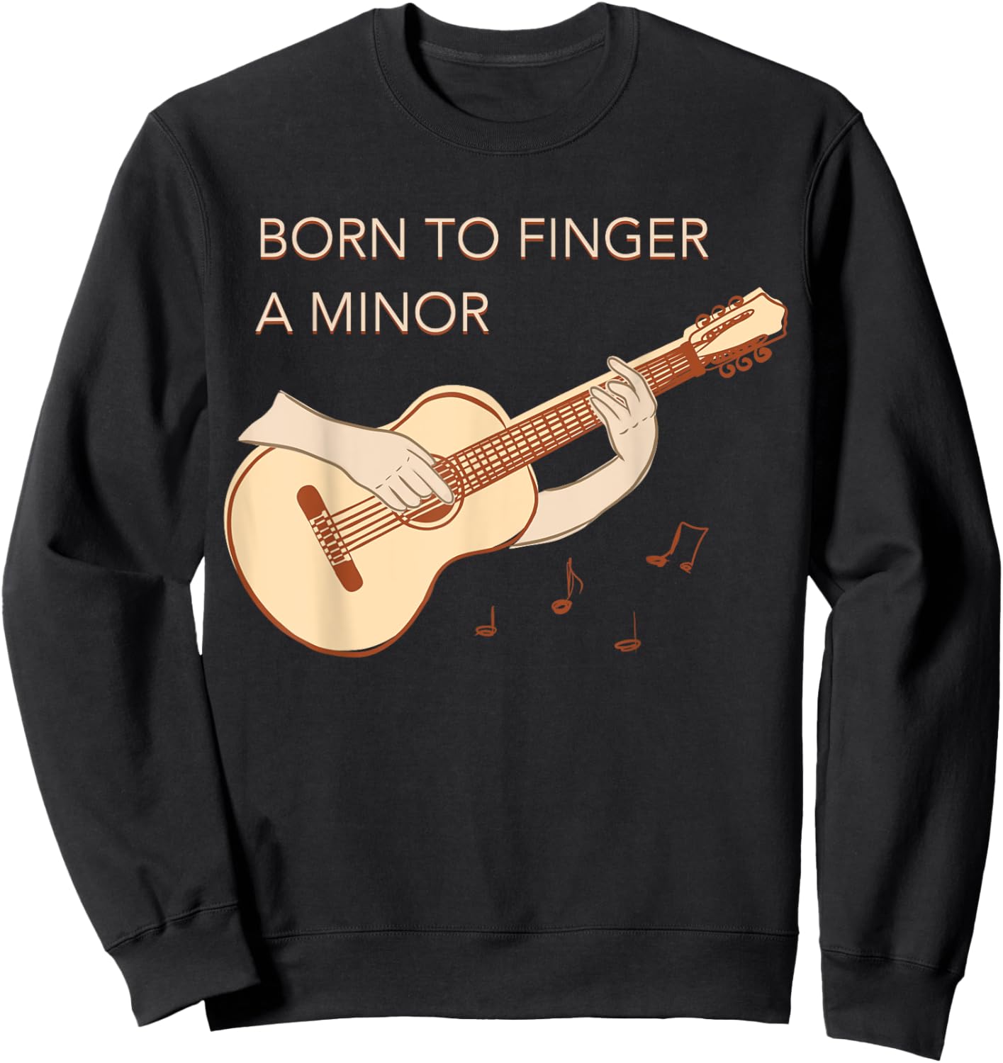 Born To Finger A Minor Guitar Musician Sweatshirt - Sweatshirt | Black