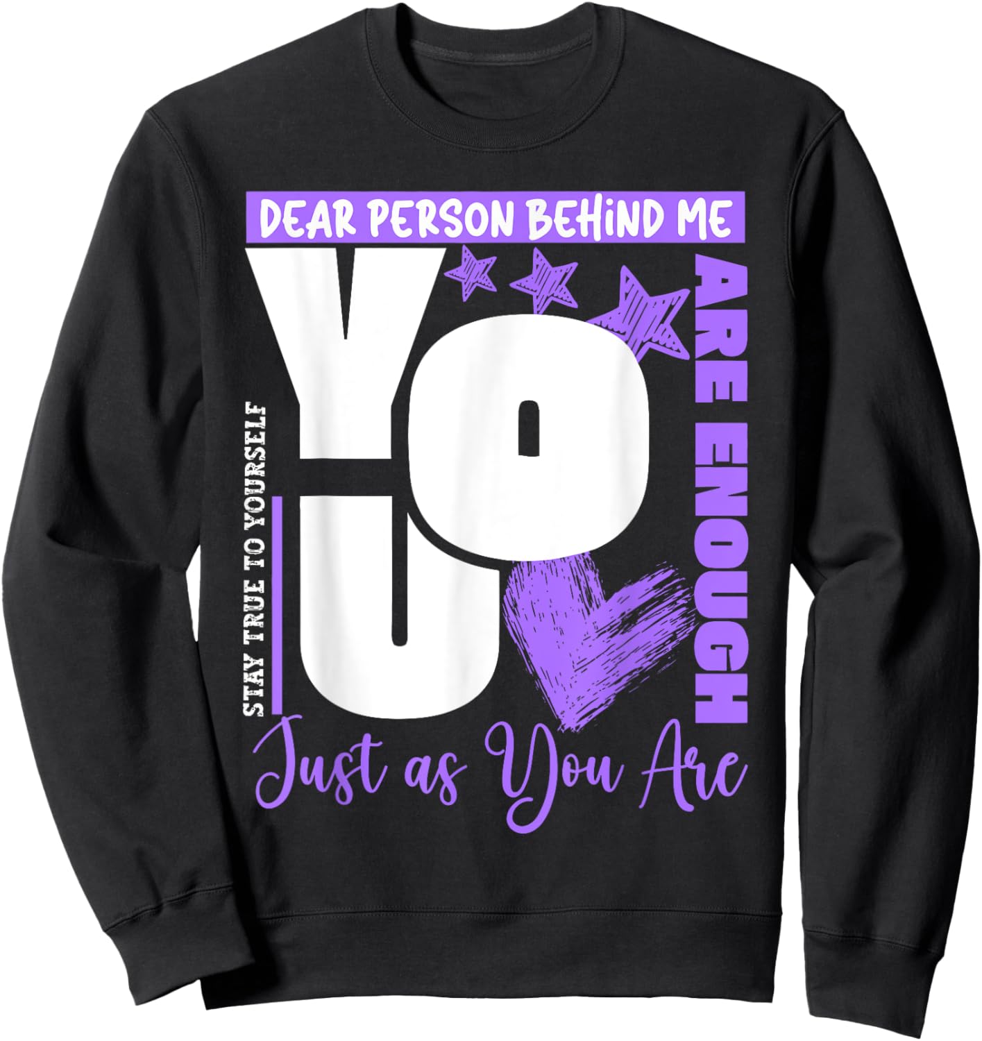 Dear Person Behind Me You Are Enough Mental Health Awareness Sweatshirt - Sweatshirt | Black