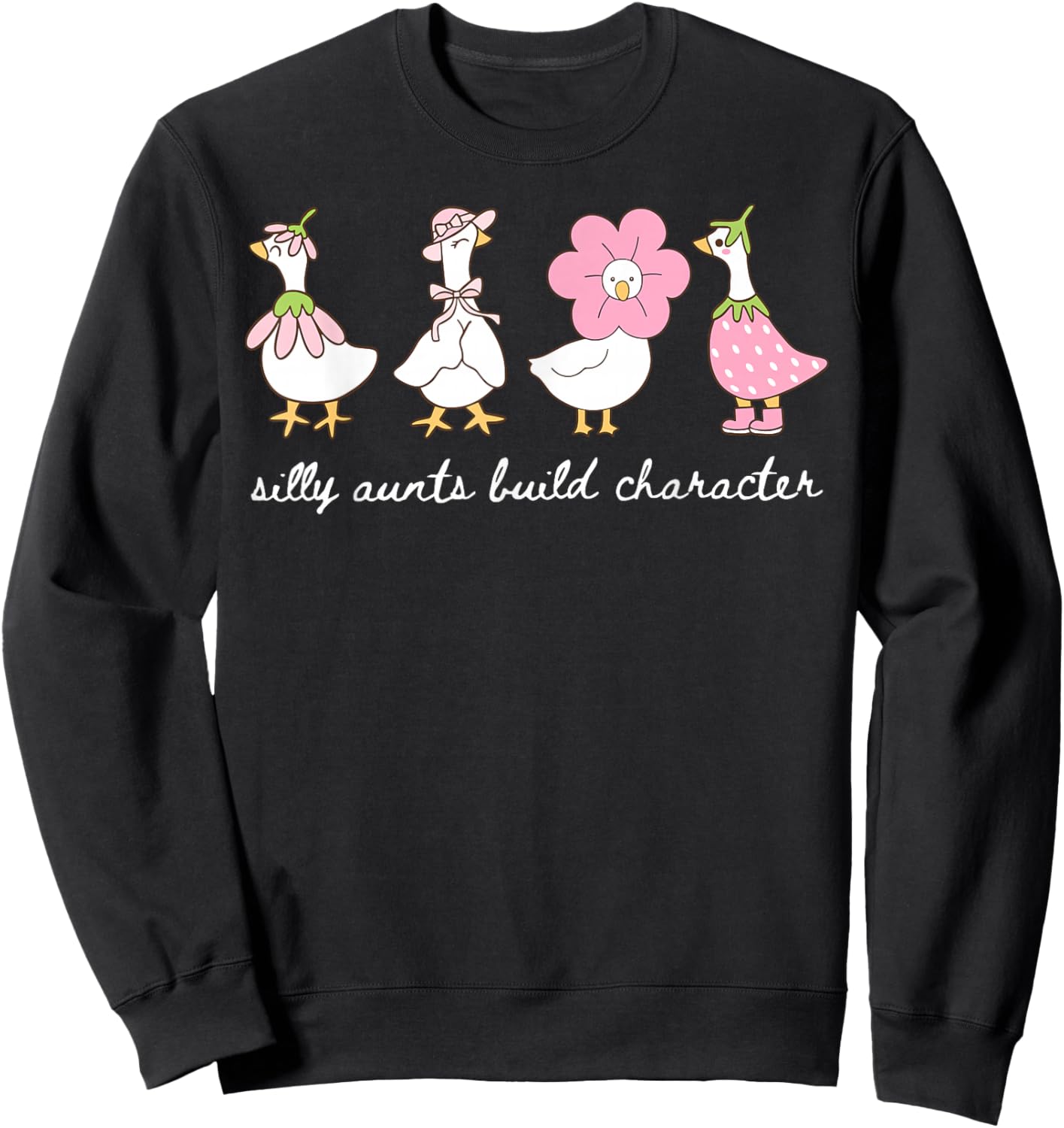 Silly Aunt Build Character Auntie Goose Funny Aunt Women Sweatshirt - Sweatshirt | Black