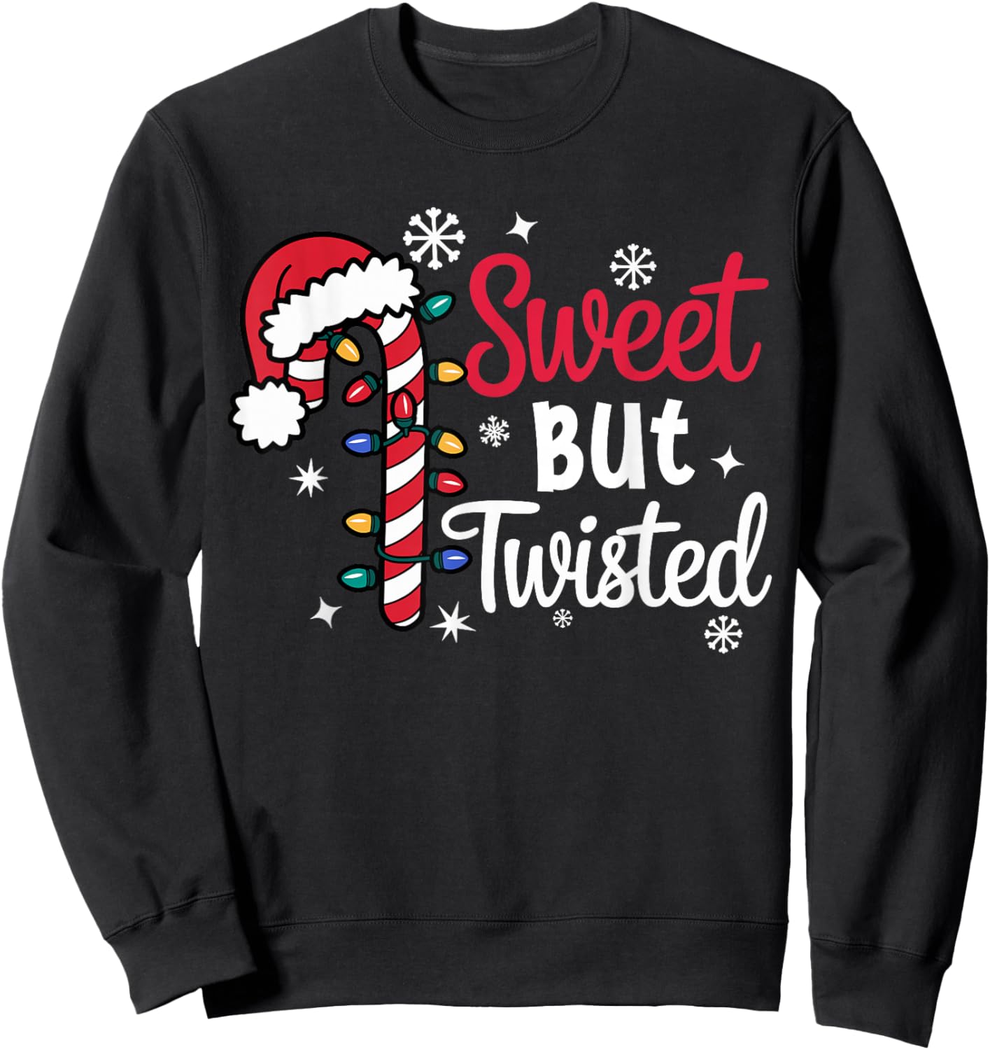 Funny Christmas Candy Cane Sweet But Twisted Sweatshirt - Sweatshirt | Black