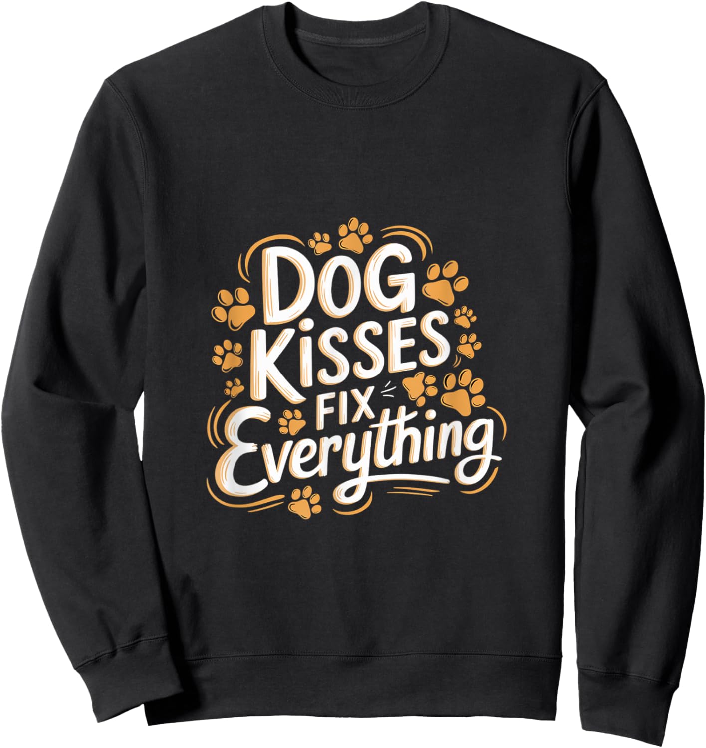 Dog Kisses Fix Everything Dog Lover Sweatshirt - Sweatshirt | Black