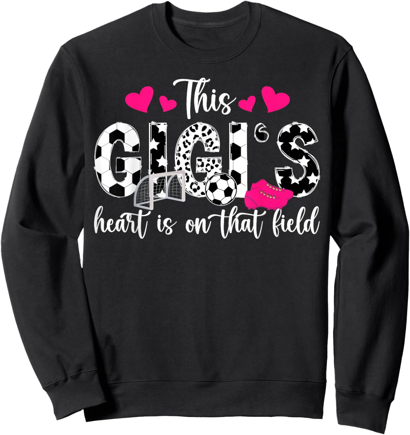 On That Field Soccer Gigi Of A Soccer Player Gigi Sweatshirt - Sweatshirt | Black
