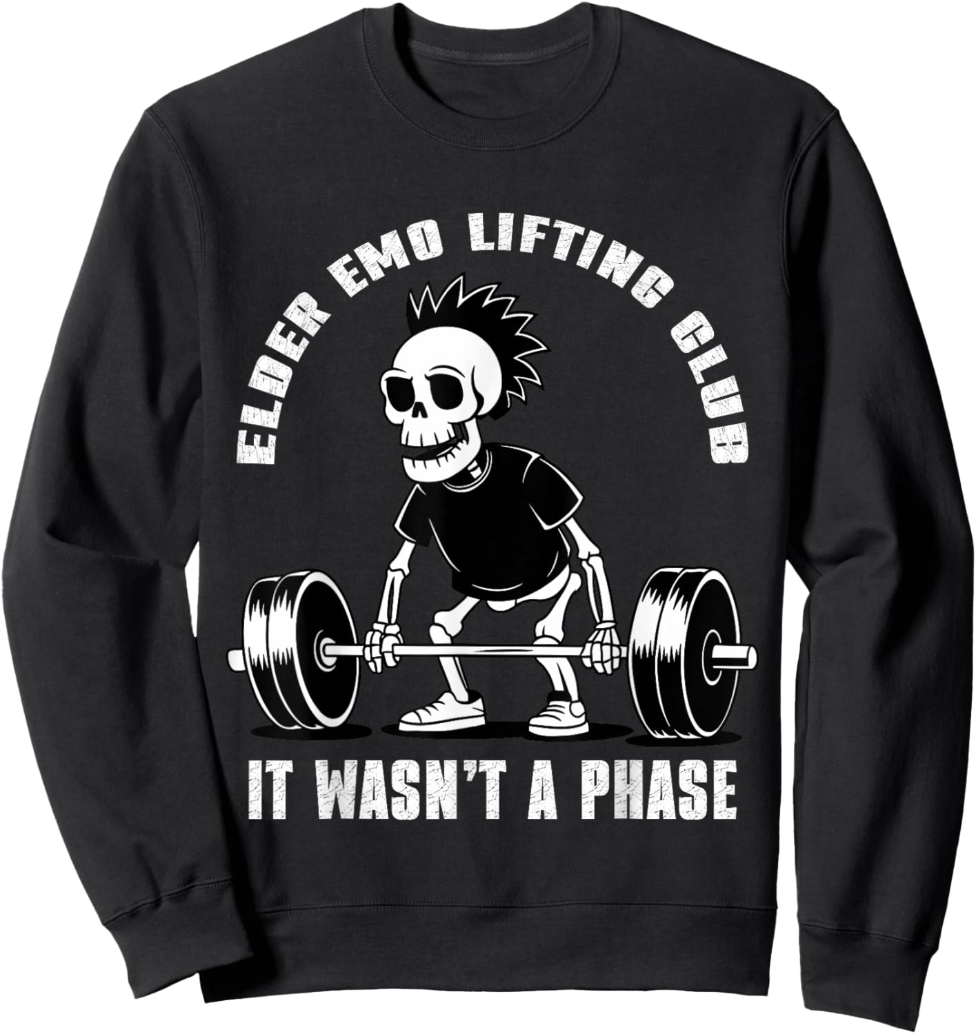 Elder Emo Lifting Club It Wasn't A Phase Sweatshirt - Sweatshirt | Black