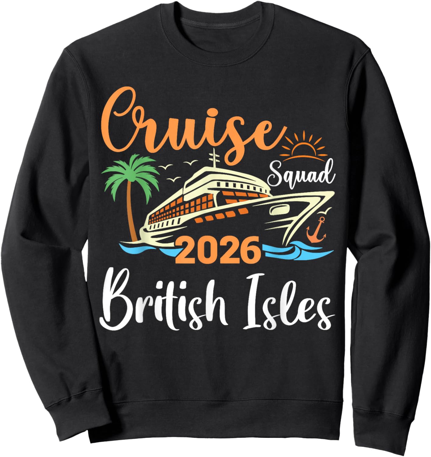 British Isles Cruise Squad 2026 Family Holiday Matching Sweatshirt - Sweatshirt | Black