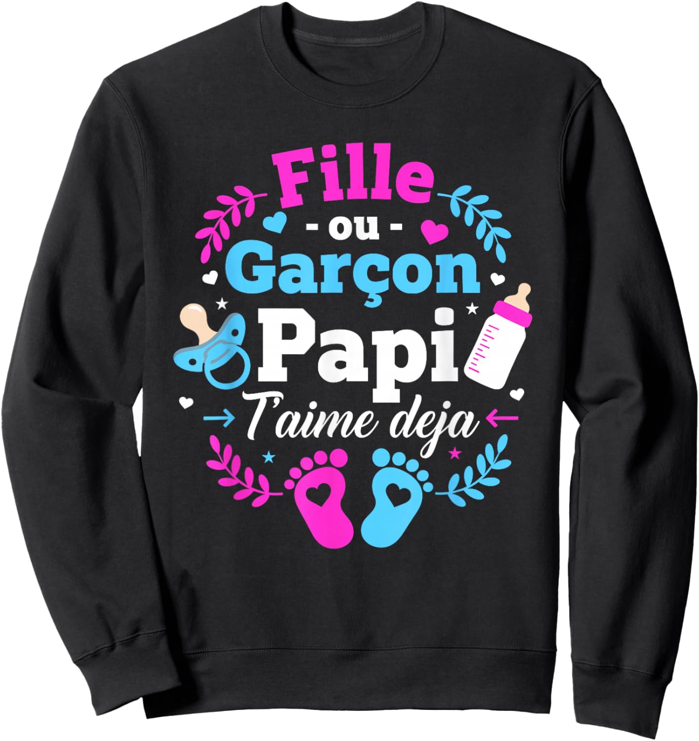 Annonce Sexe Bebe Baby Shower Papi Bebe Fille Ou Garcon Sweatshirt - Sweatshirt | Black