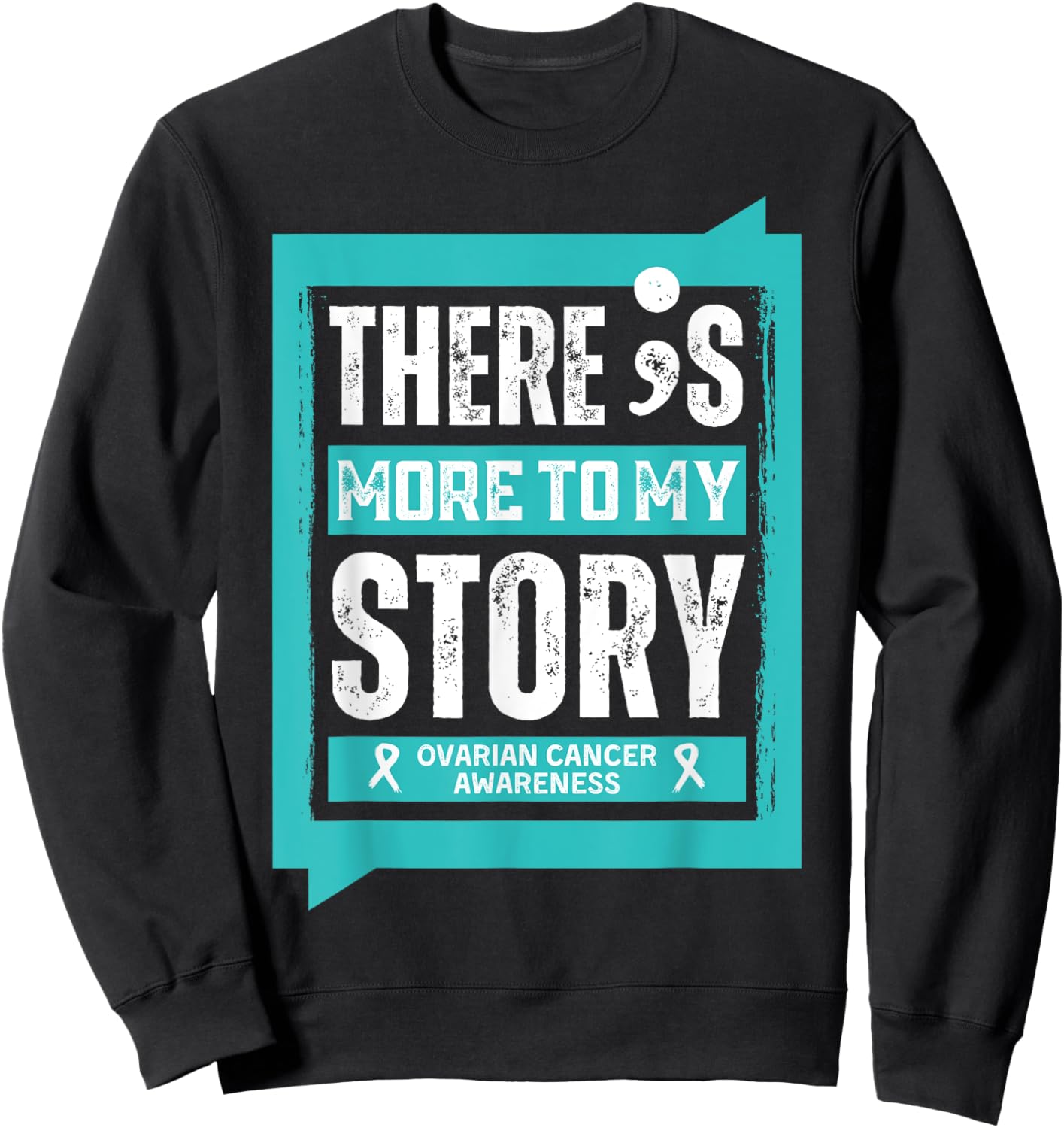 More To My Story Ovarian Cancer Disease Sweatshirt - Sweatshirt | Black