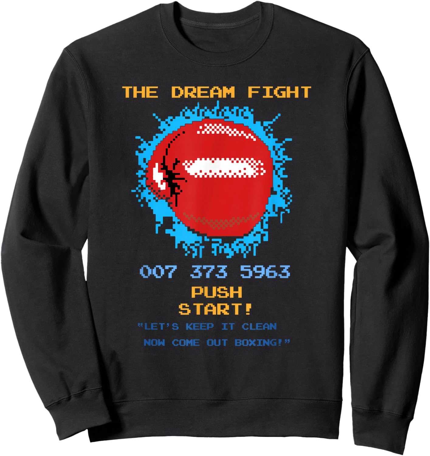 The Dream Fight 007 373 5963 Retro Video Game Code Boxing Sweatshirt - Sweatshirt | Black