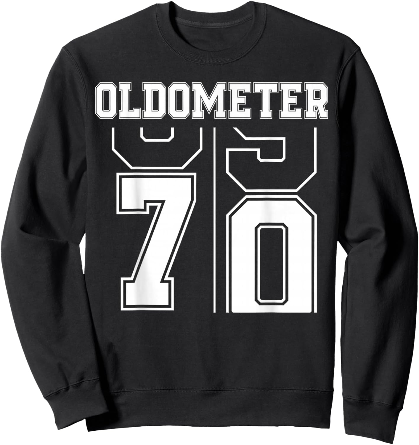 Oldometer 69-70 70th Birthday Sport Text 70 Year Old Sweatshirt - Sweatshirt | Black