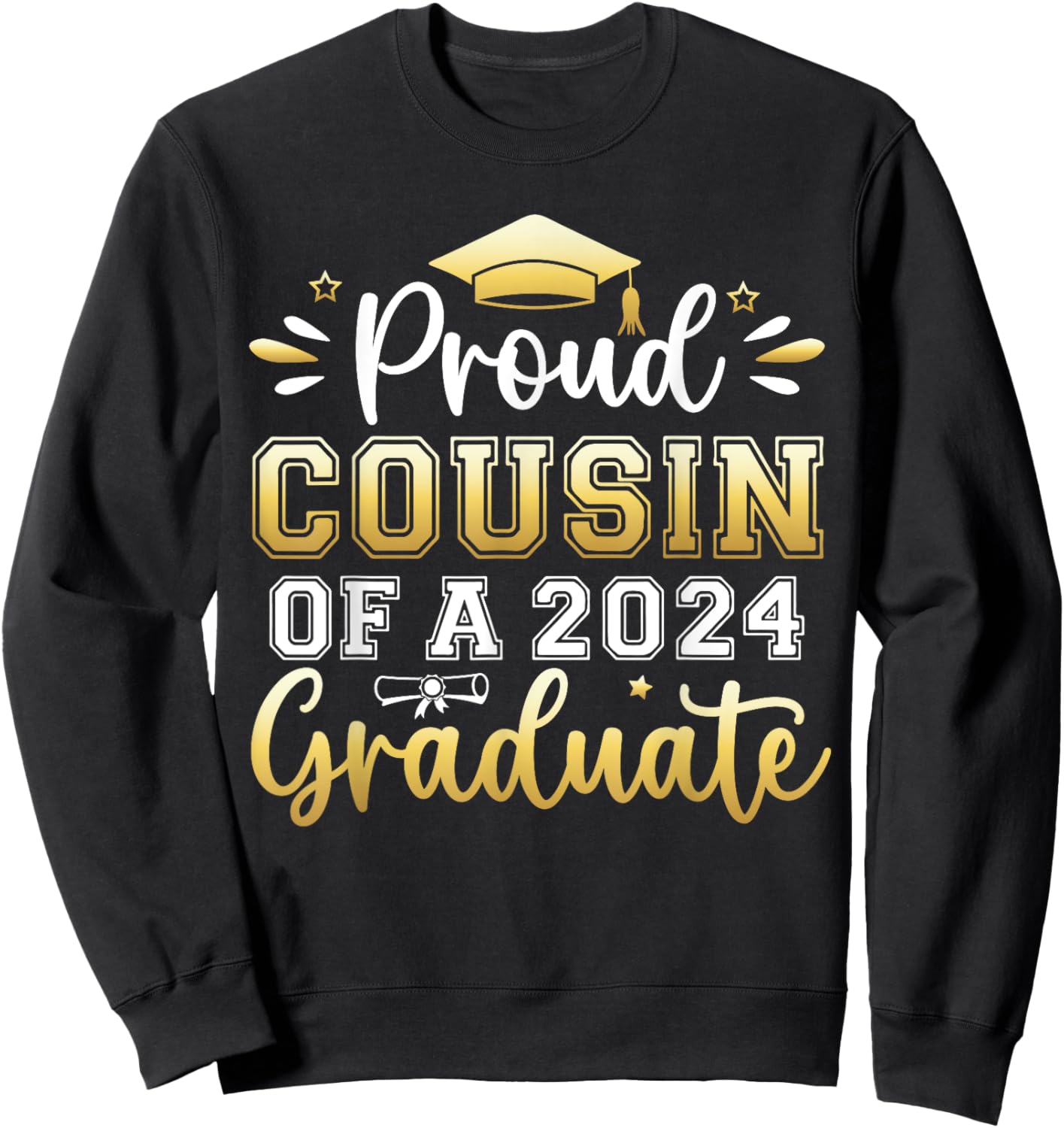 Proud Cousin of a 2024 Graduate Senior Graduation Men Women Sweatshirt - Sweatshirt | Black