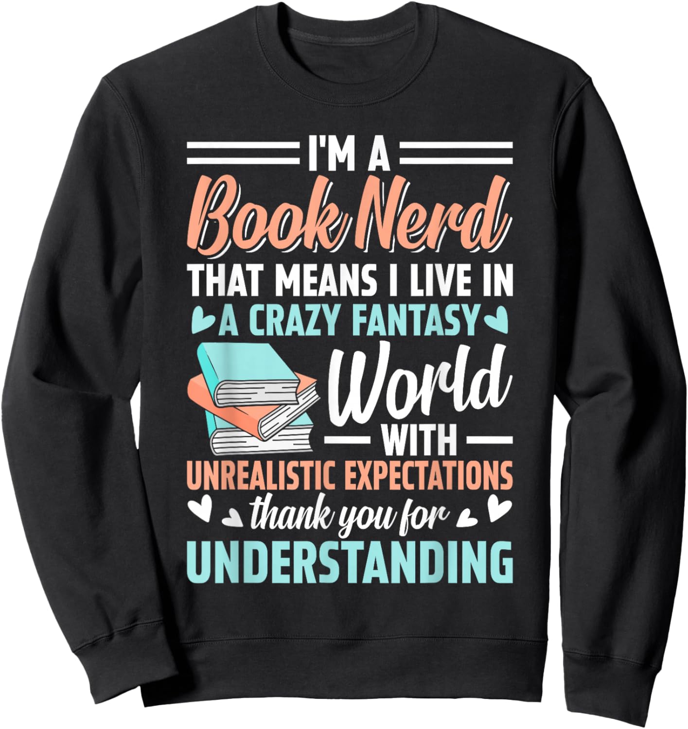 I'm a Book Nerd Funny Bookworm Sweatshirt - Sweatshirt | Black