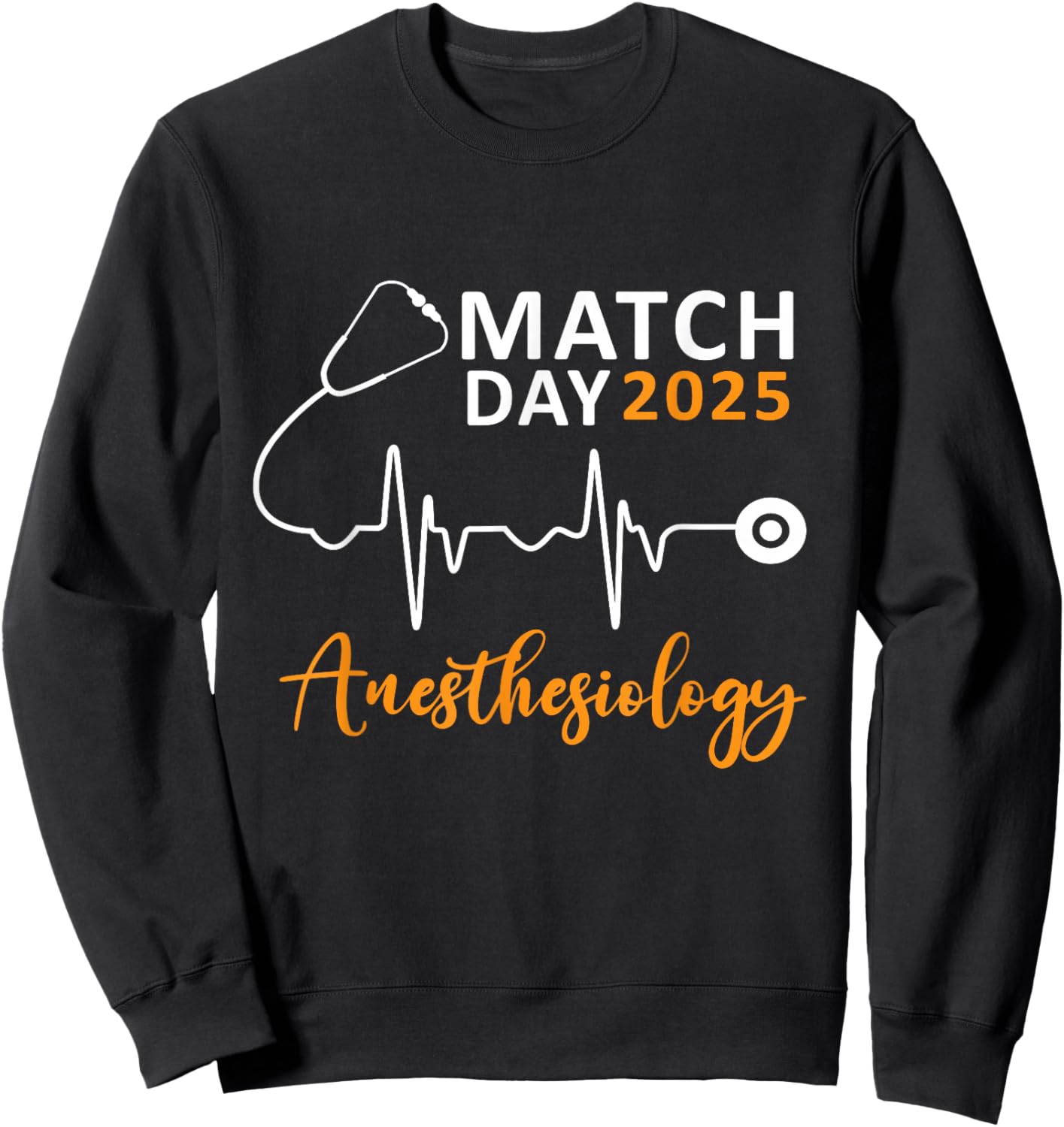 Match Day 2025 Anesthesiology Medical School Residency Sweatshirt - Sweatshirt | Black