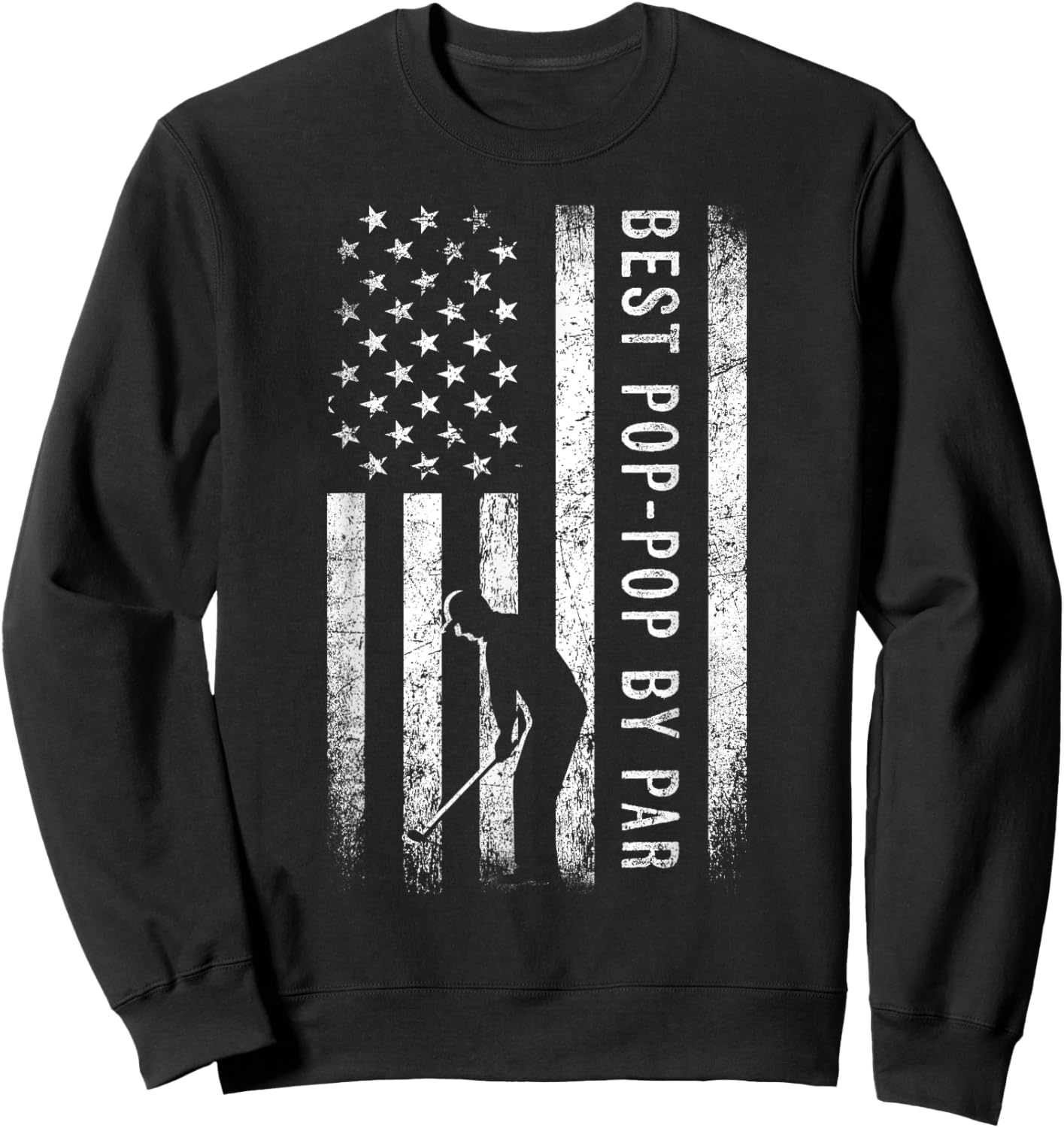 Best Pop-Pop By Par Golfing Gifts Pop-Pop Father's Day Golf Sweatshirt - Sweatshirt | Black