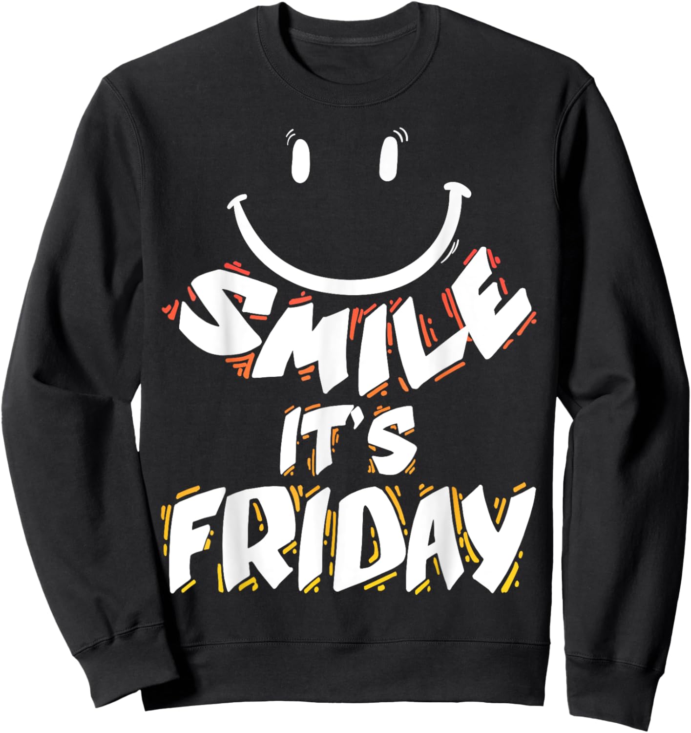 Smile It's Friday Happy Friday Gift Weekend Kids Men Women Sweatshirt - Sweatshirt | Black