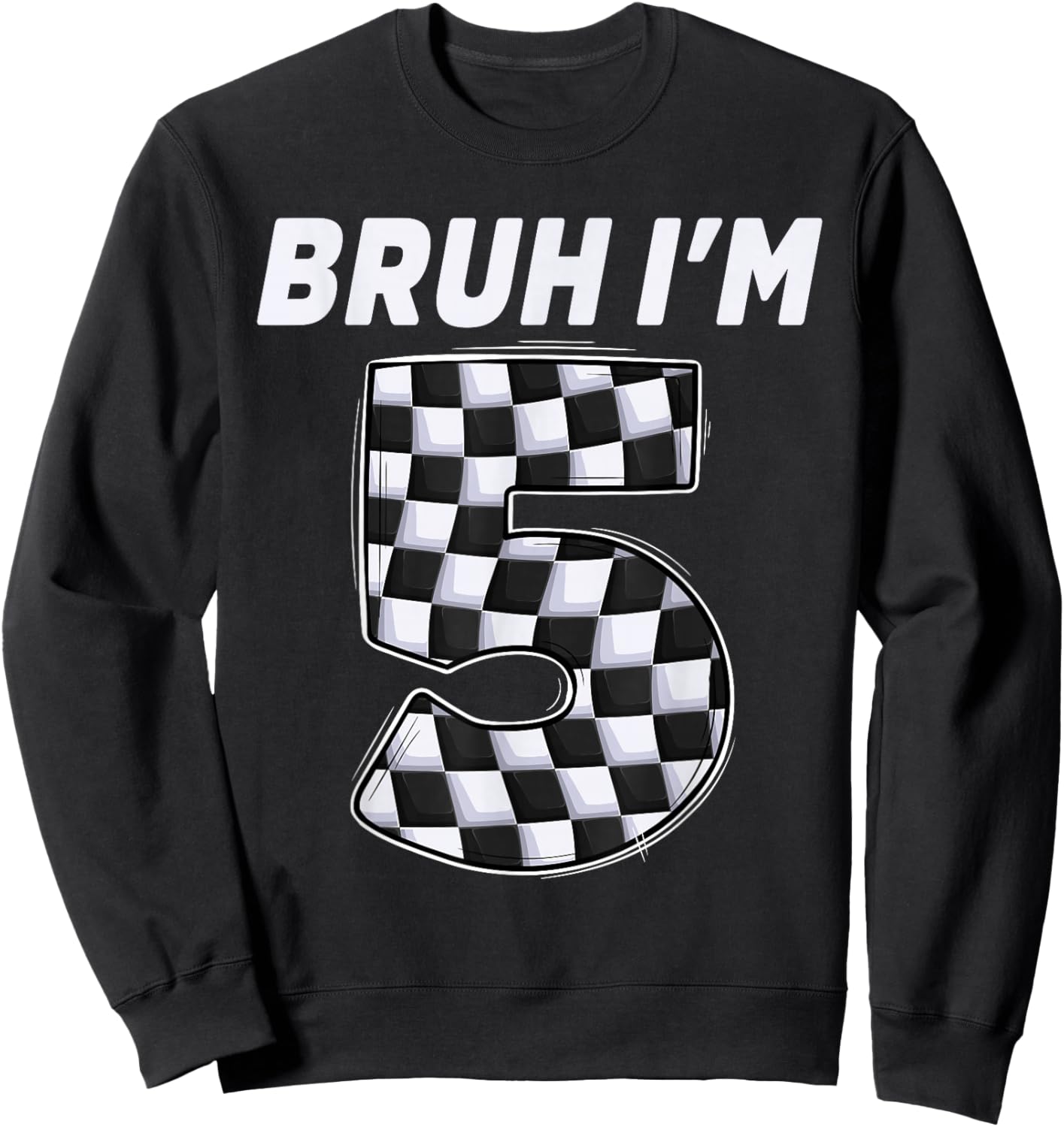 Bruh i'm 5 year old Boy two car racing 5th birthday race car Sweatshirt - Sweatshirt | Black
