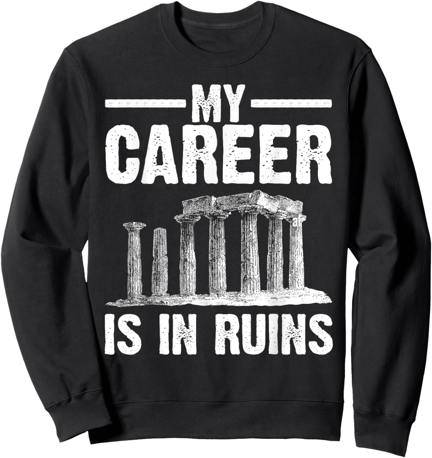 Funny Archaeology Art Women Archaeologist Archeology Sweatshirt - Sweatshirt | Black