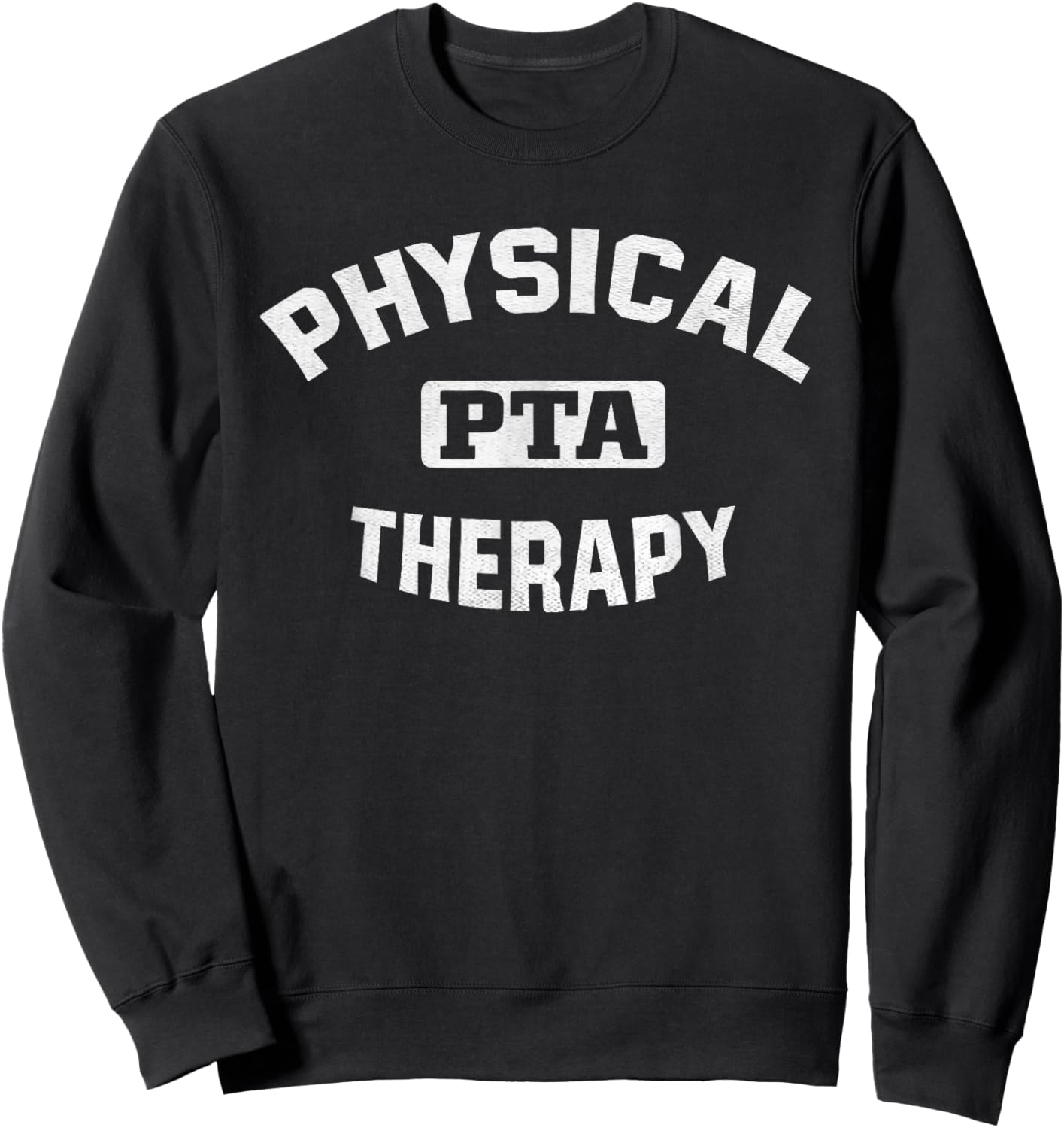 Physical Therapist Assistant PTA Retro Collegiate Sweatshirt - Sweatshirt | Black