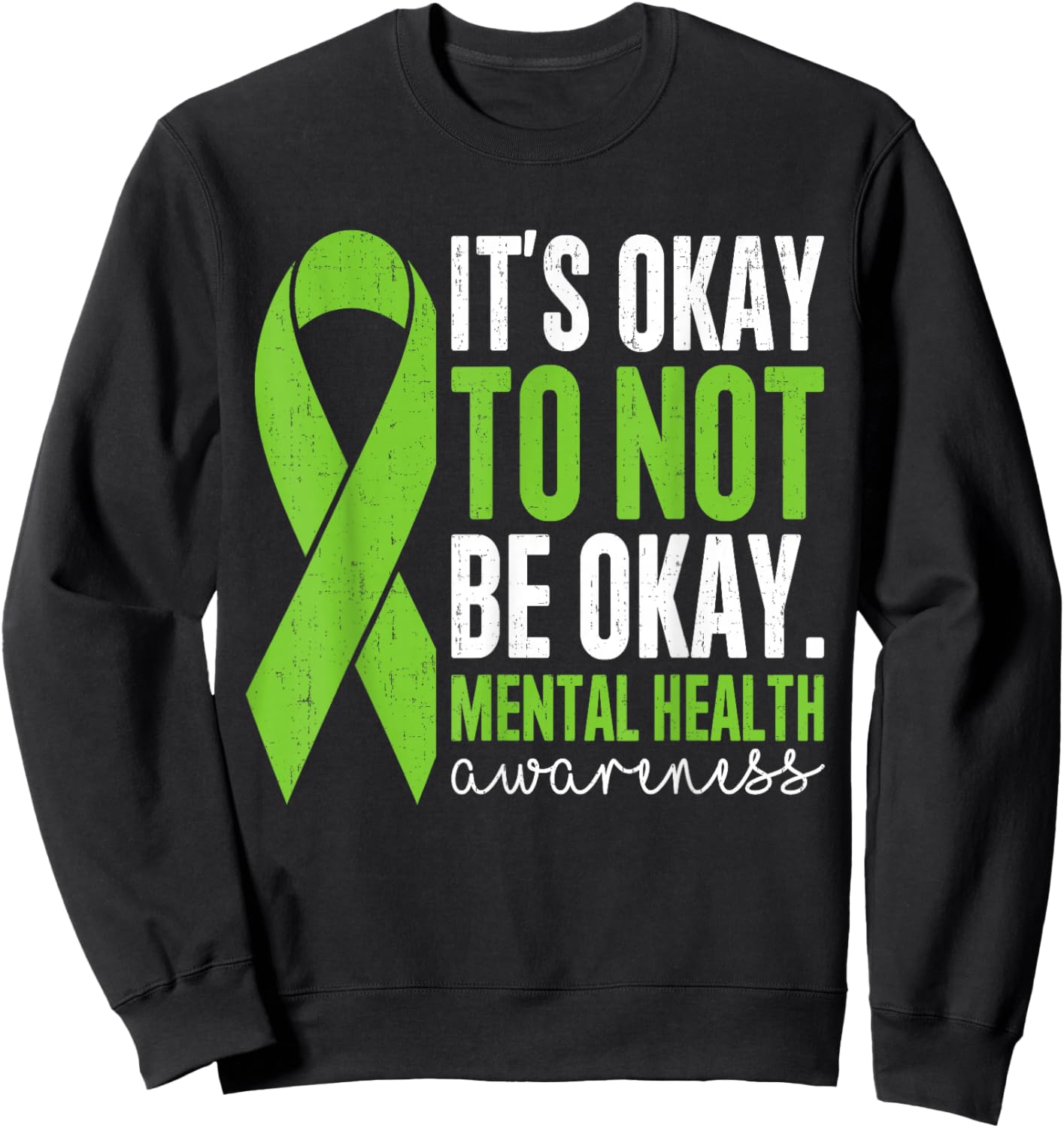 Mental Health Awareness Vintage Its Okay To Not Be Okay Sweatshirt - Sweatshirt | Black