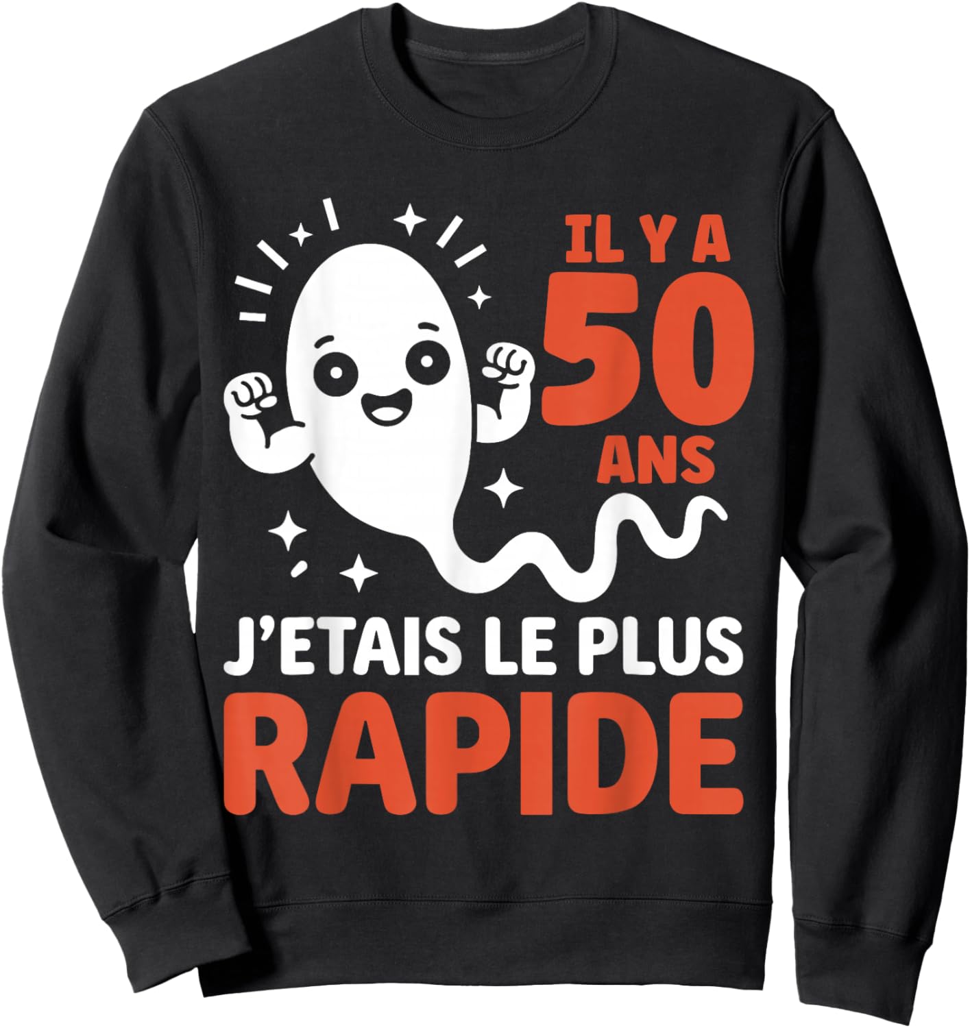 Graine Le Plus Rapide Humour Blague Anniversaire 50 Ans Sweatshirt - Sweatshirt | Black