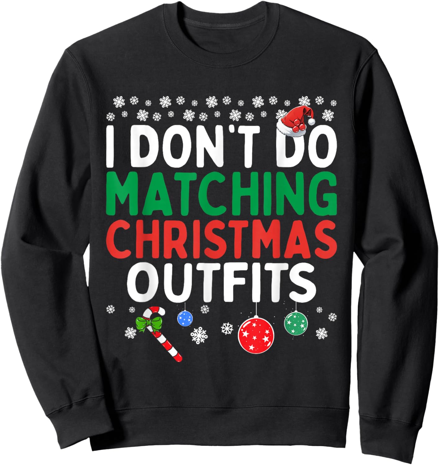 I Don't Do Matching Christmas Outfits But I Do Funny Couples Sweatshirt - Sweatshirt | Black
