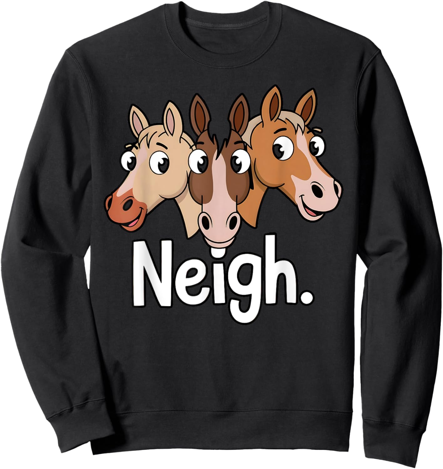 Neigh Funny Horse Lovers Cartoon Design Sweatshirt - Sweatshirt | Black
