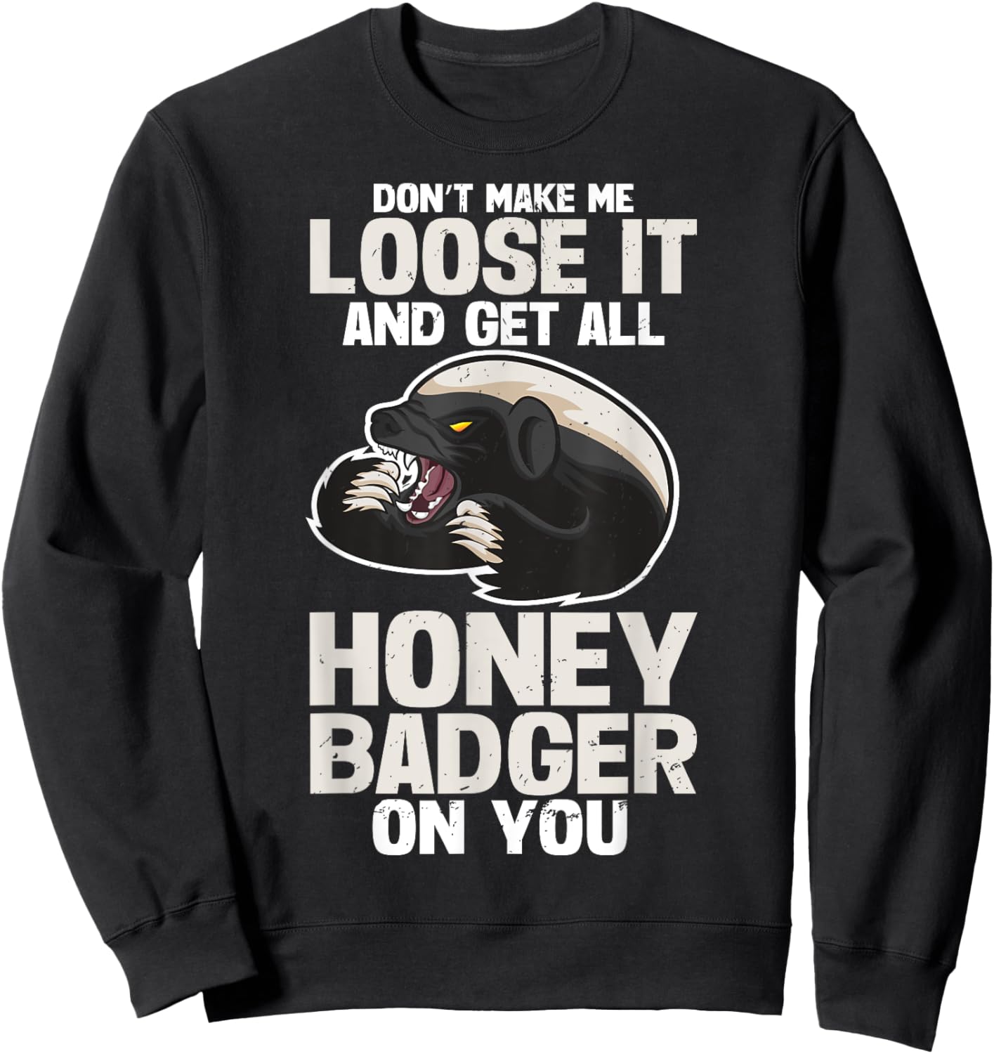 Honey Badger Honeybadger Sweatshirt - Sweatshirt | Black