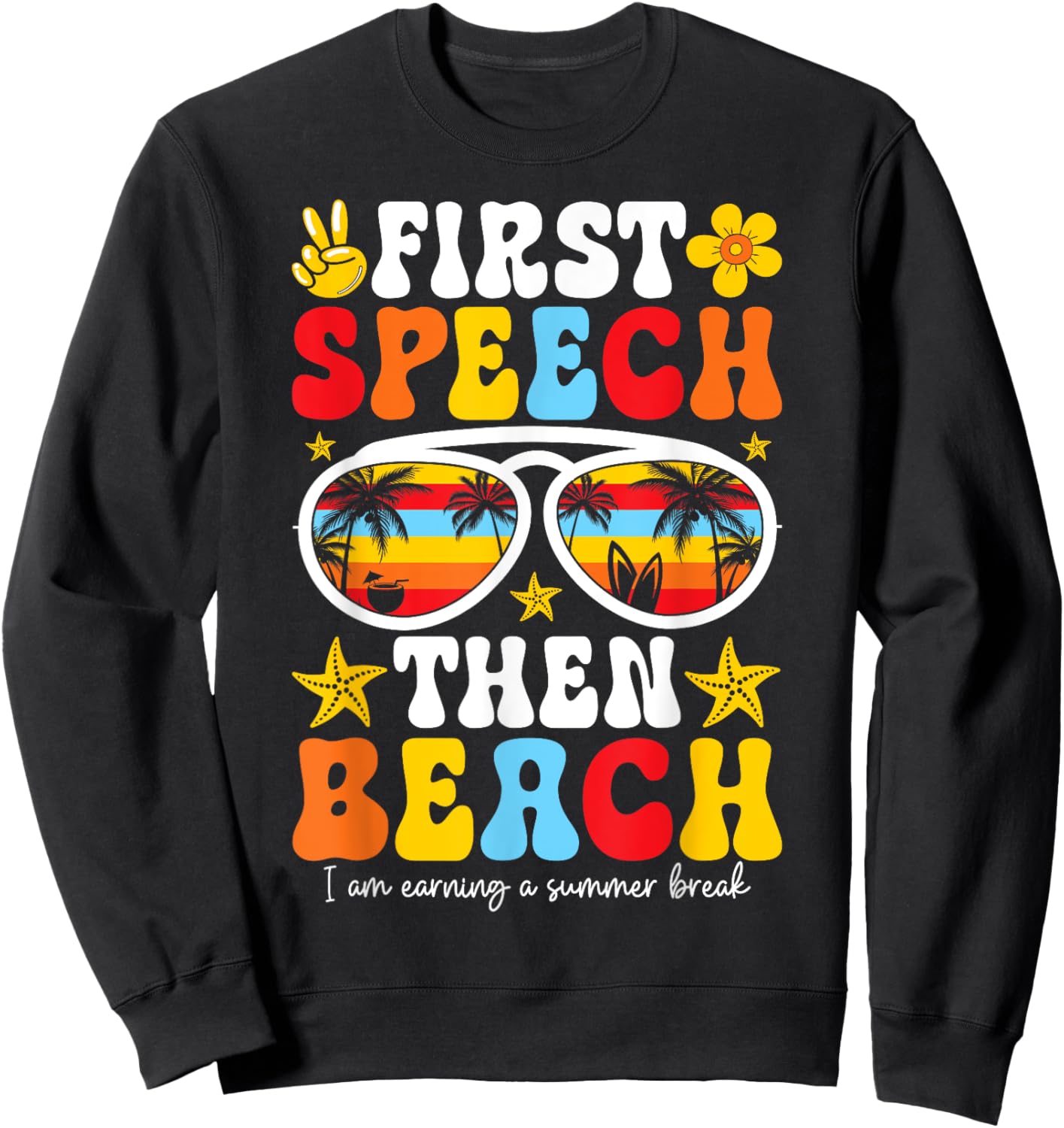 Groovy Speech Therapy Summer Break Retro Therapist Vibes Sweatshirt - Sweatshirt | Black