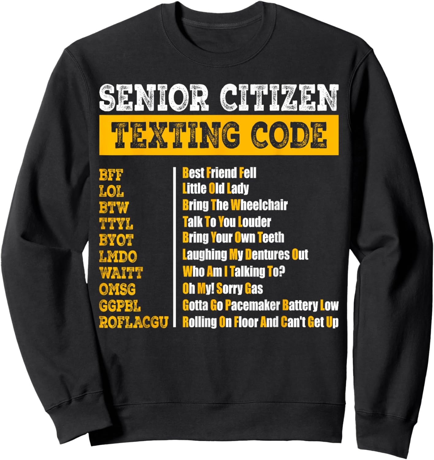 Funny Senior Citizen's Texting Code Design for Grandpa Sweatshirt - Sweatshirt | Black