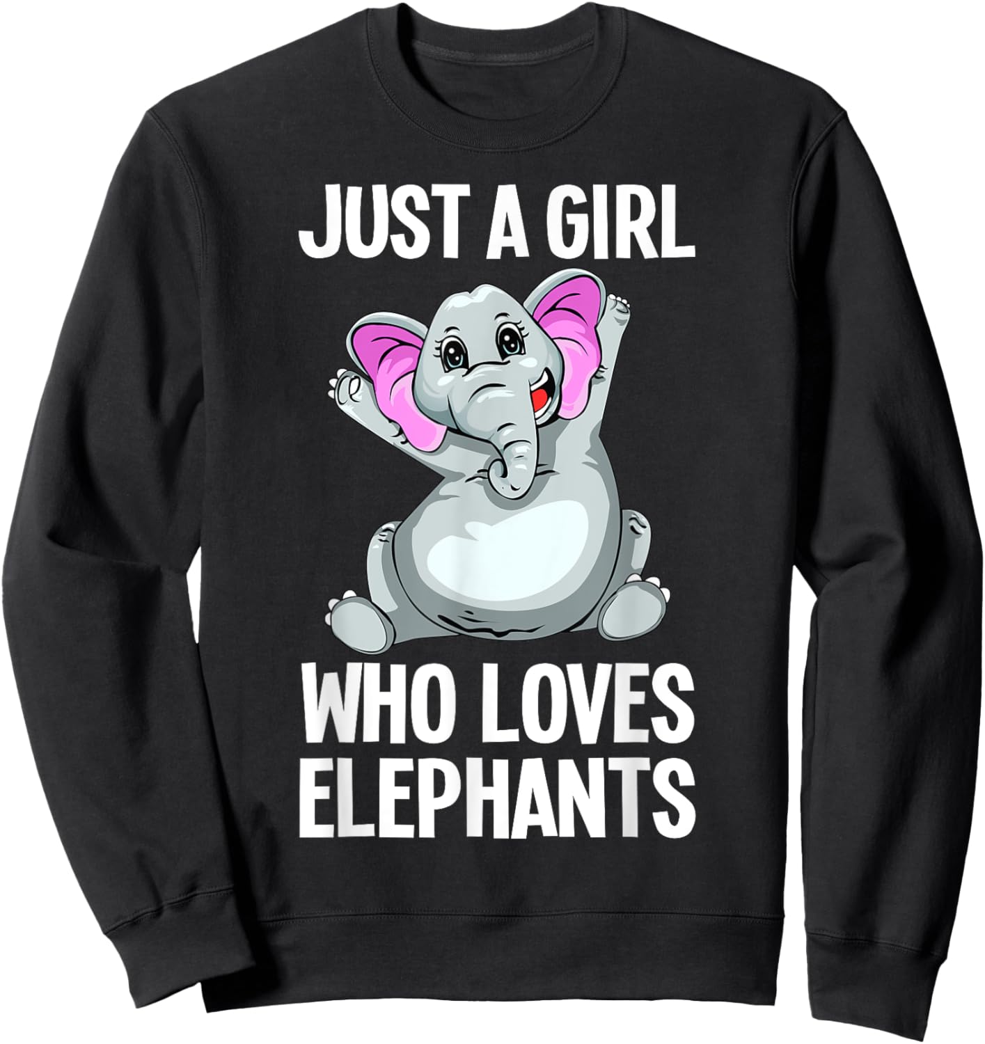 Funny Elephant Design For Girls Women Kids Elephant Lover Sweatshirt - Sweatshirt | Black
