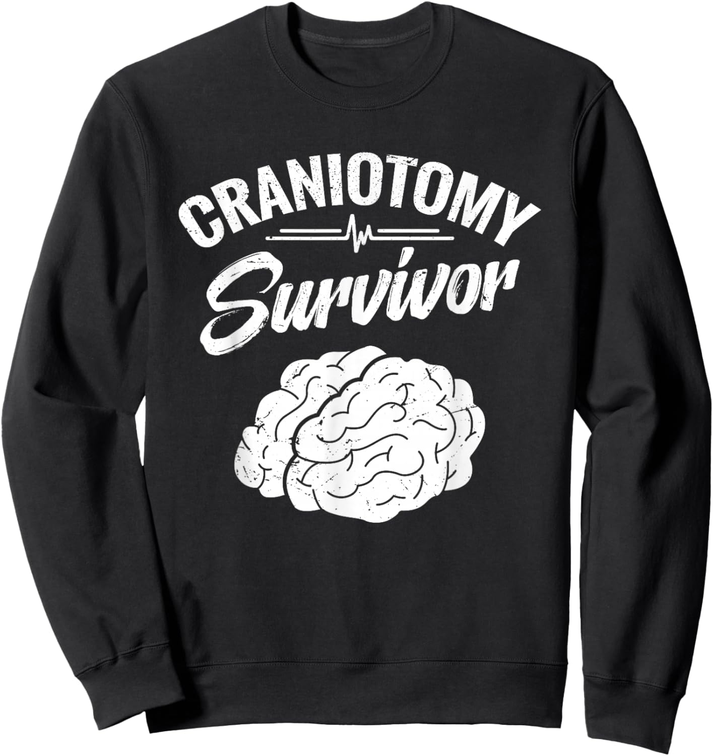 Brain Surgery Recovery Items Get Well Craniotomy Survivor Sweatshirt - Sweatshirt | Black