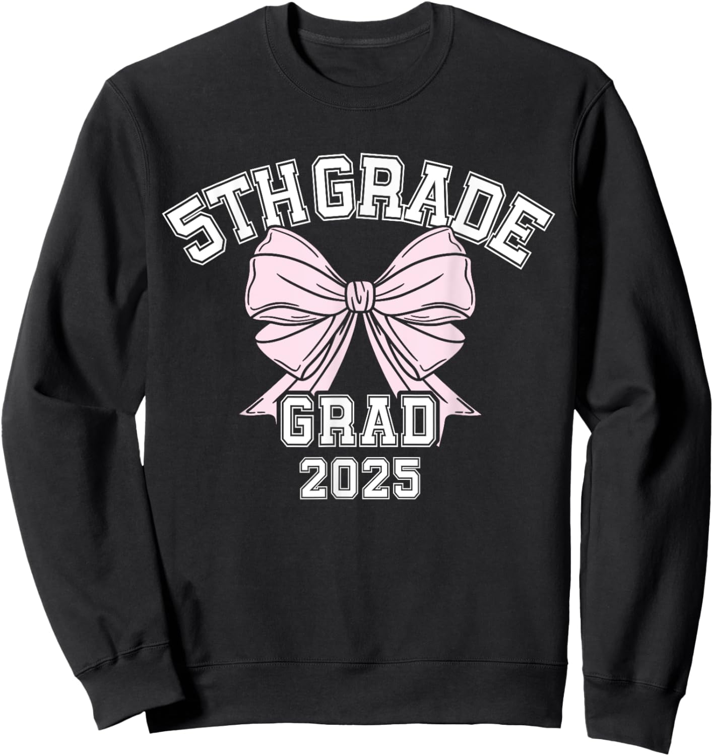 Fifth 5th Grade Grad 2025 5th Grade Graduation Sweatshirt - Sweatshirt | Black