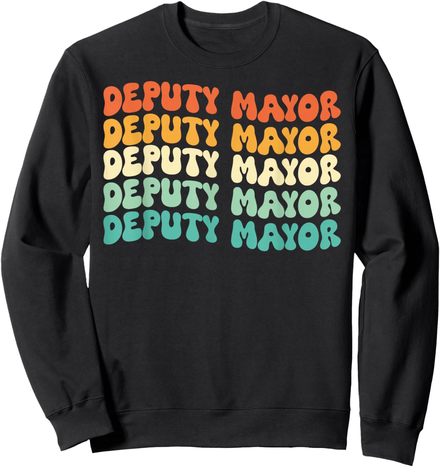 Groovy Deputy Mayor Job Title Sweatshirt - Sweatshirt | Black