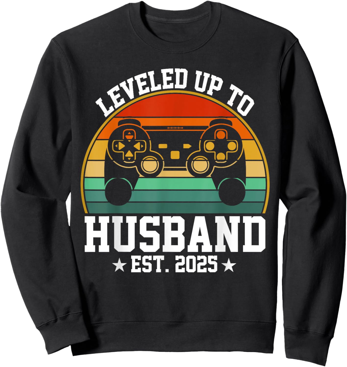 Husband Level Unlocked Est.2025 I Leveled Up To Husband Sweatshirt - Sweatshirt | Black