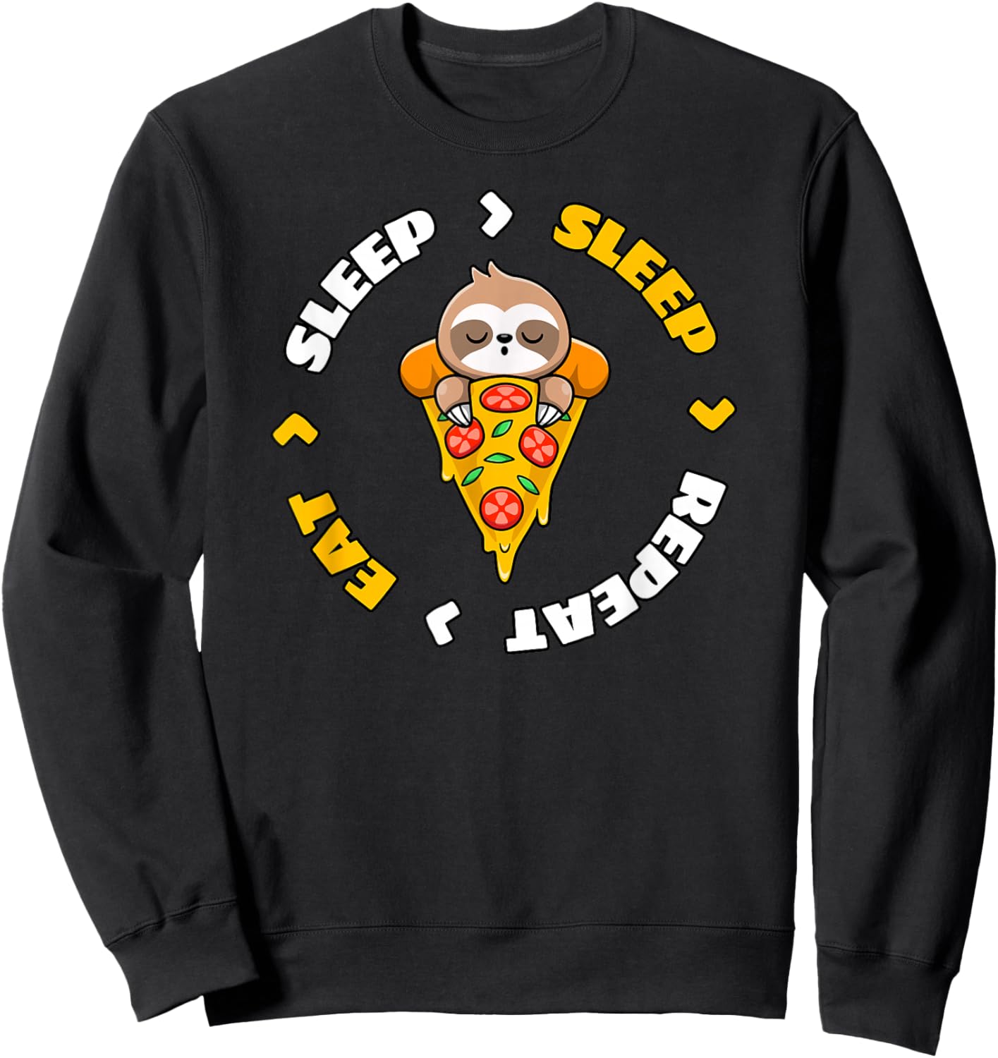 Pizza Paresseux Eat Sleep Sleep Repeat Sweatshirt - Sweatshirt | Black