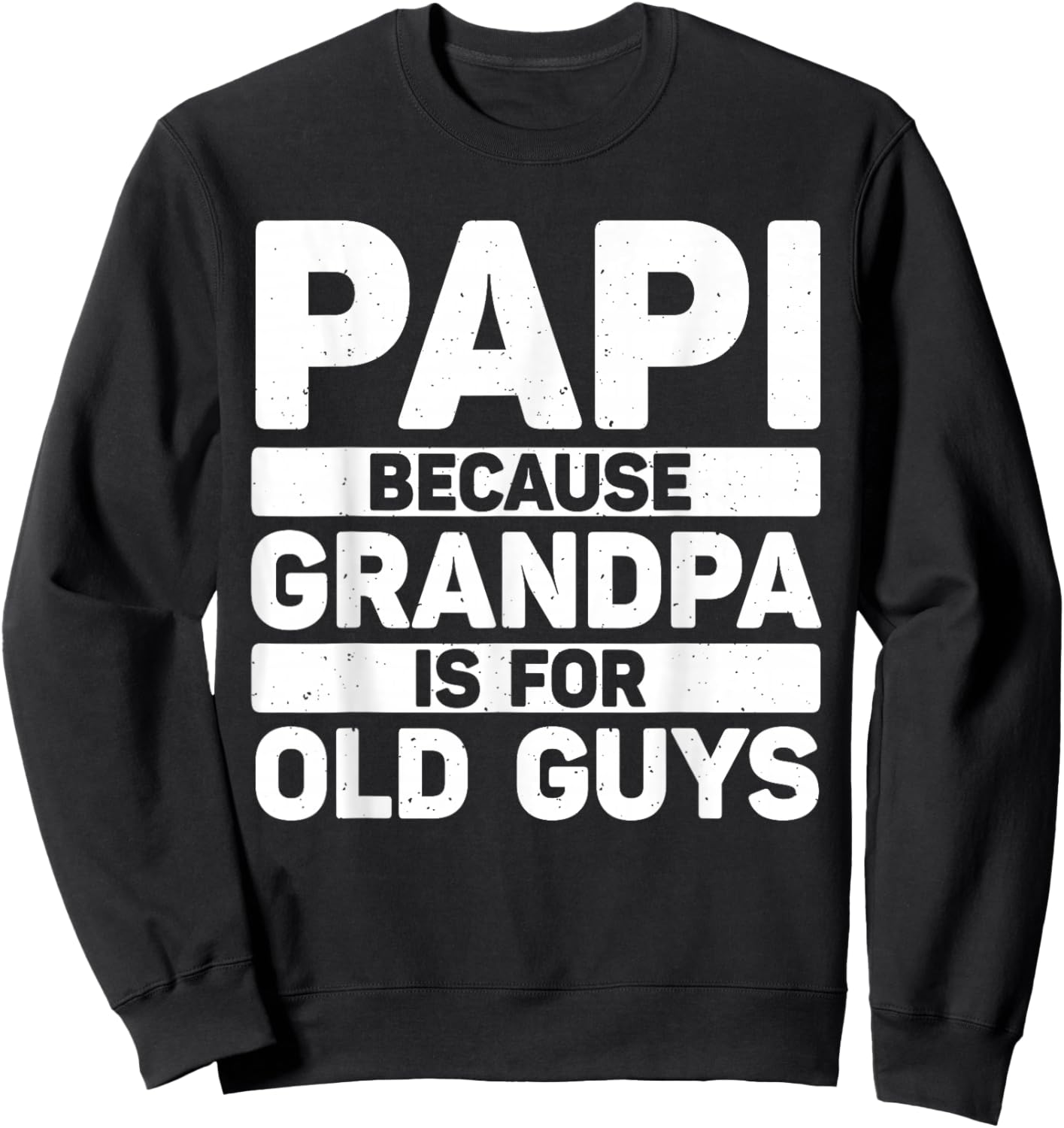 Papi Design For Grandpa From Grandkids Father's Day Papi Sweatshirt - Sweatshirt | Black