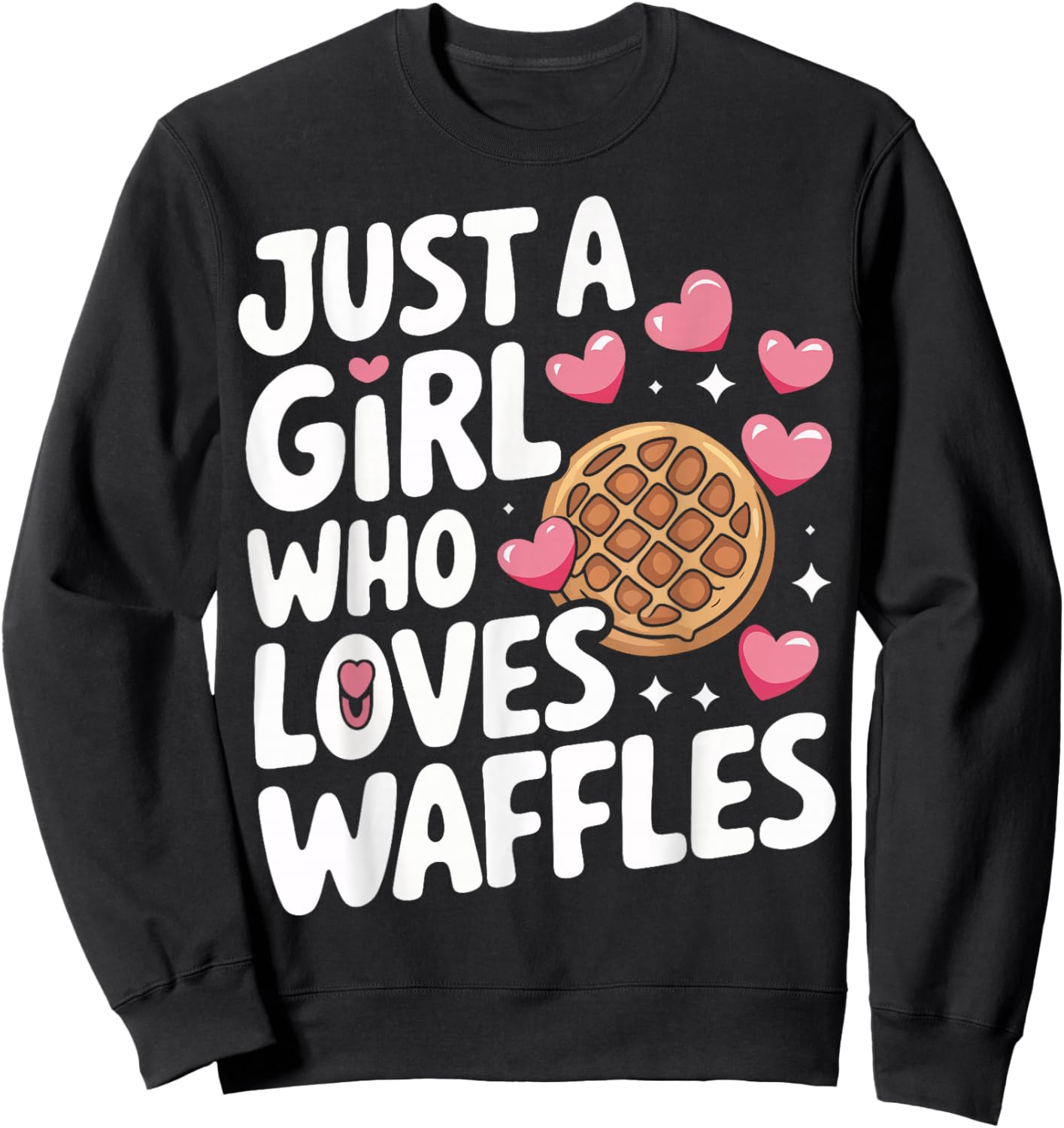 Waffles Just A Girl Who Loves Waffles Sweatshirt - Sweatshirt | Black