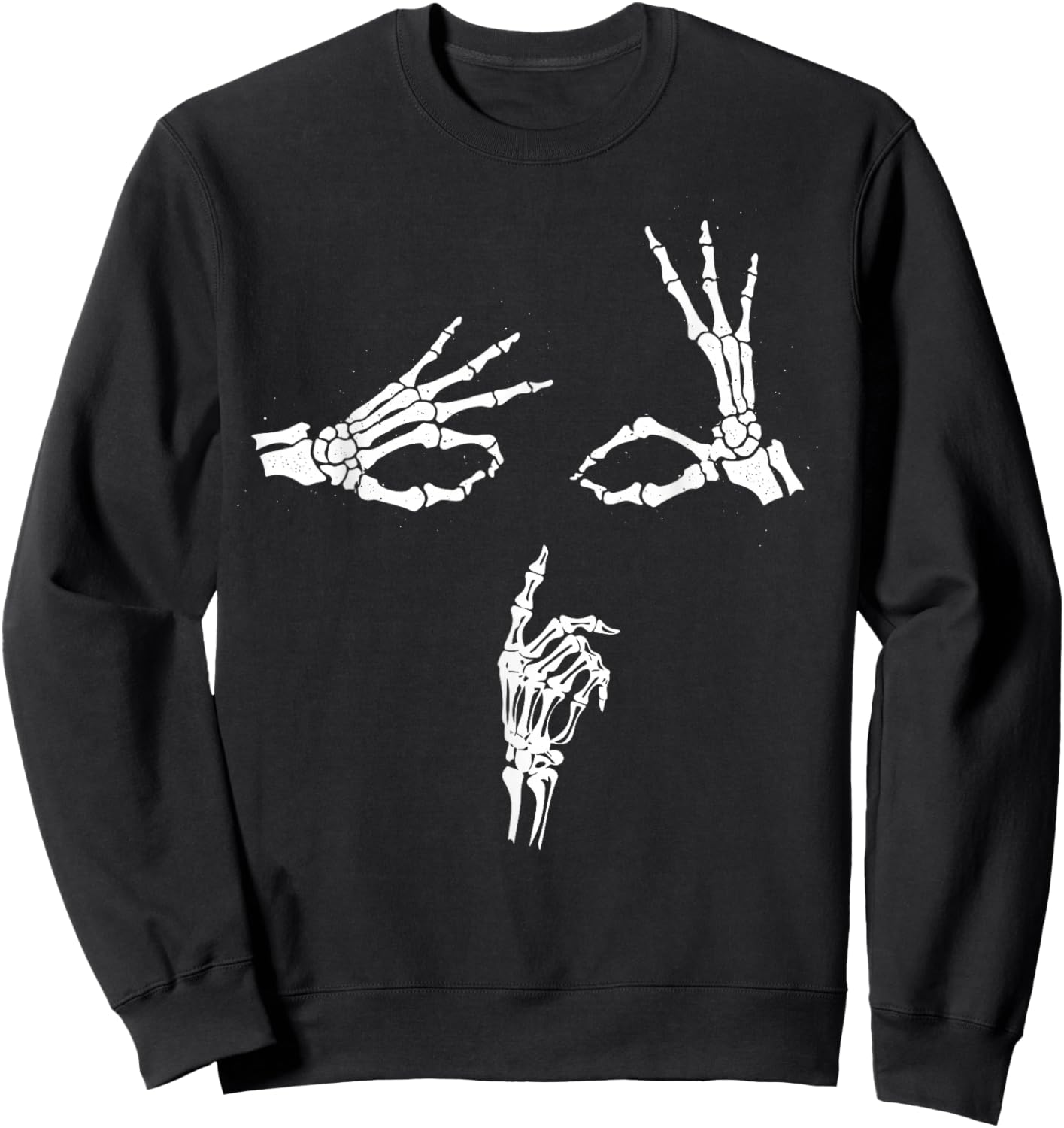 Skeleton Hands Face Shhh Say Less... Sweatshirt - Sweatshirt | Black