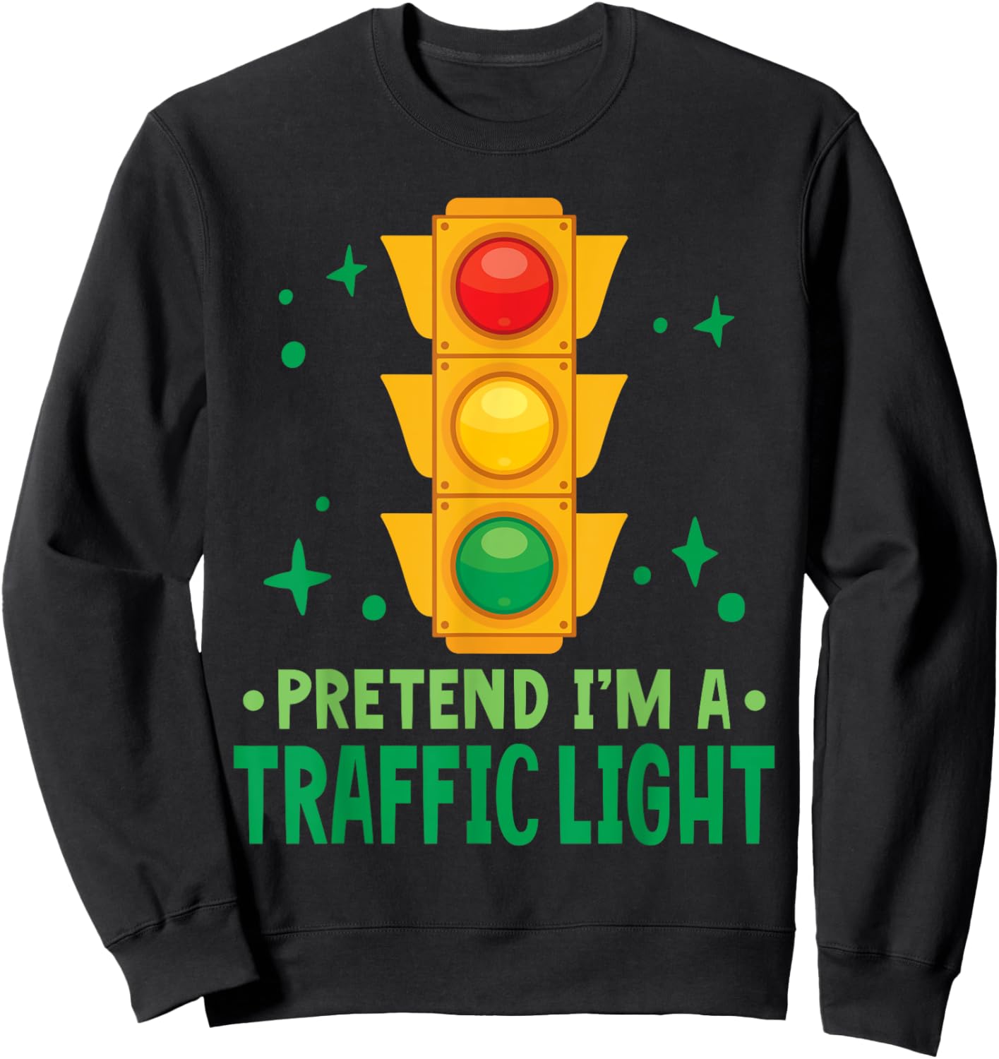 Traffic Lights Halloween Pretend I'm A Traffic Light Sweatshirt - Sweatshirt | Black
