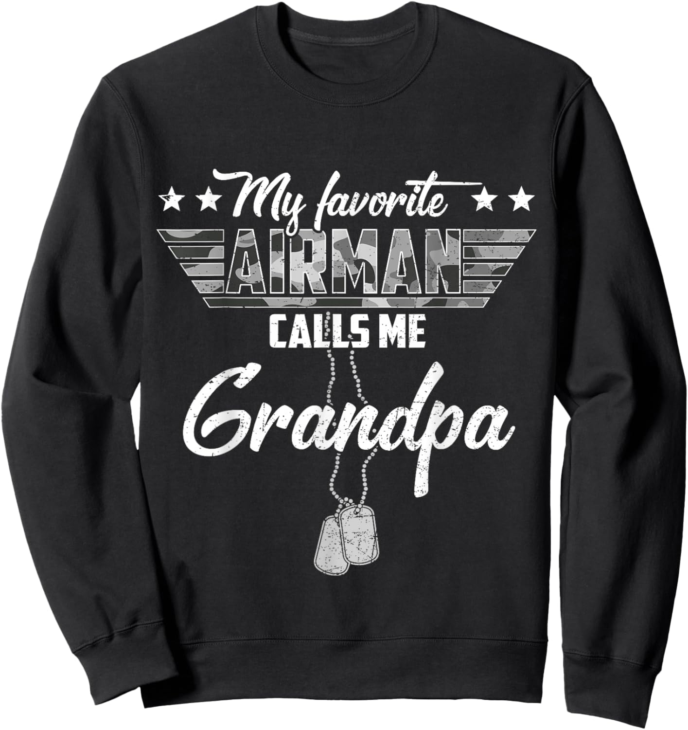 My Favorite Airman Calls Me Grandpa Camouflage US Air Force Sweatshirt - Sweatshirt | Black