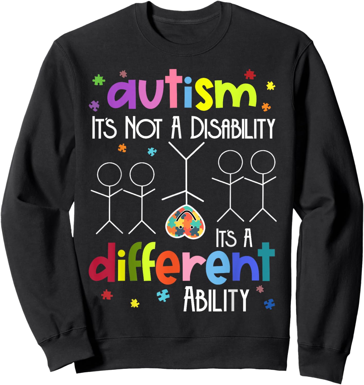 AUTISM Not A Disability It's A Different Ability Sweatshirt - Sweatshirt | Black