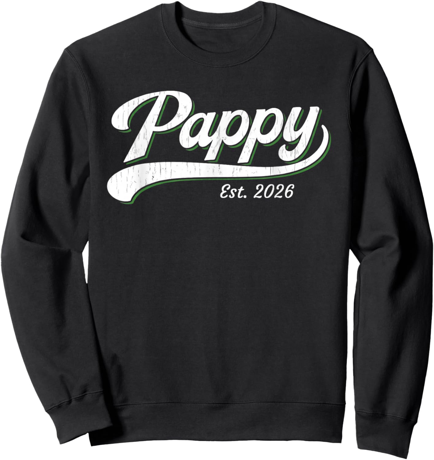 Pappy Est 2026 New Grandpa Vintage Script Design Sweatshirt - Sweatshirt | Black